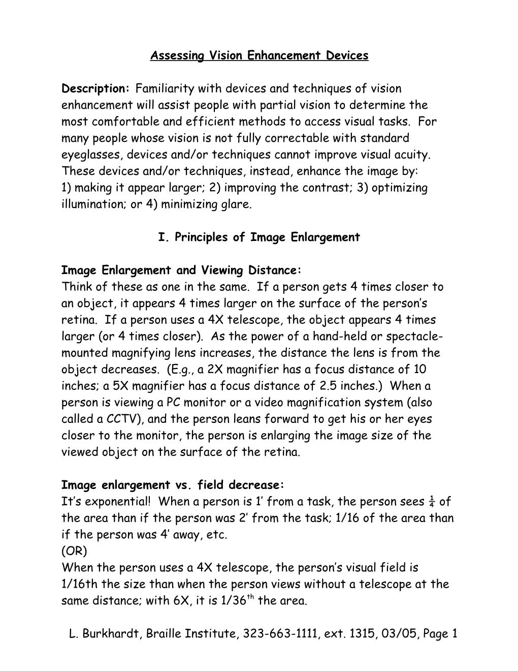 Assessing Image Enlargement Devices