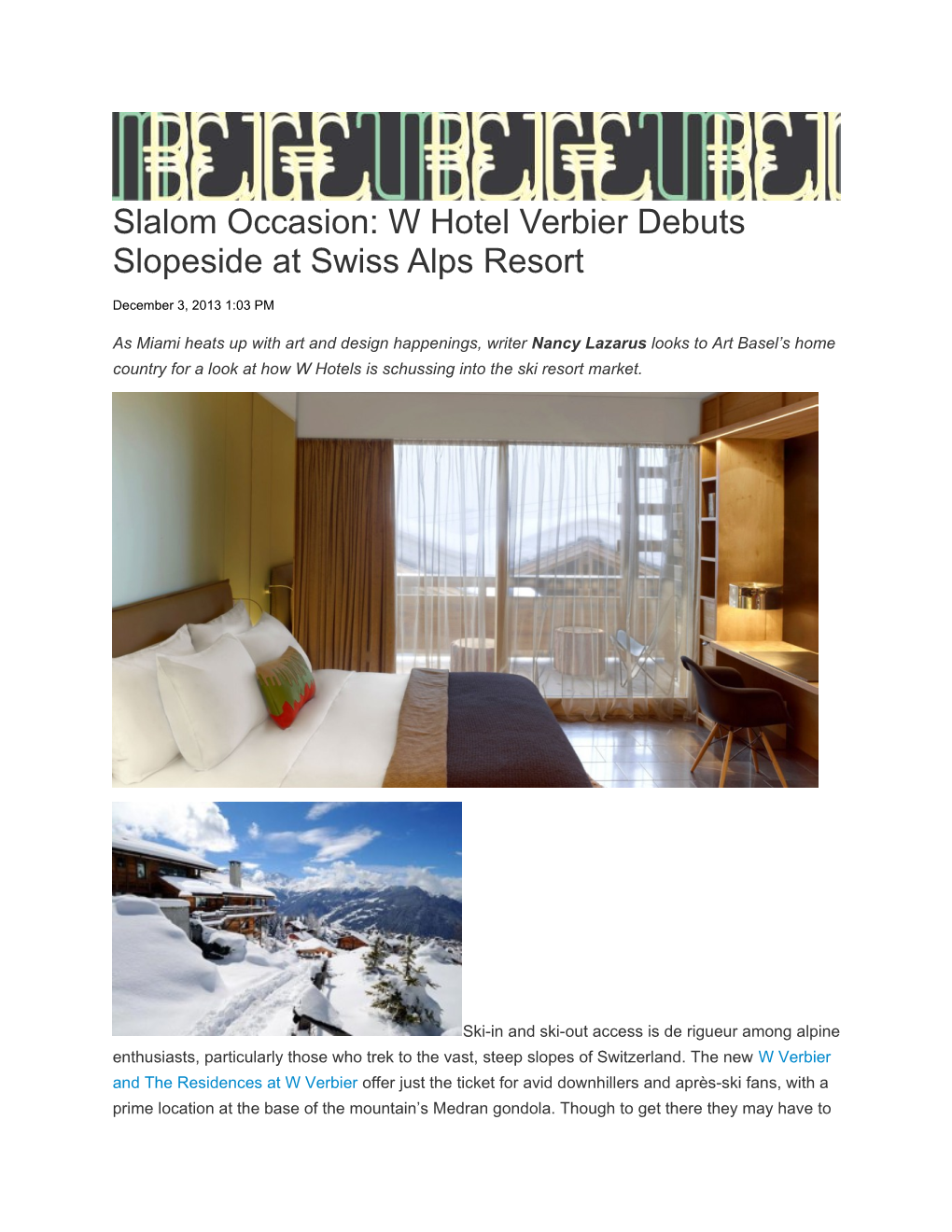 Slalom Occasion: W Hotel Verbier Debuts Slopeside at Swiss Alps Resort