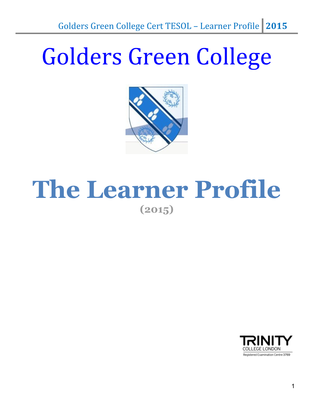 Golders Green College Cert TESOL Learner Profile