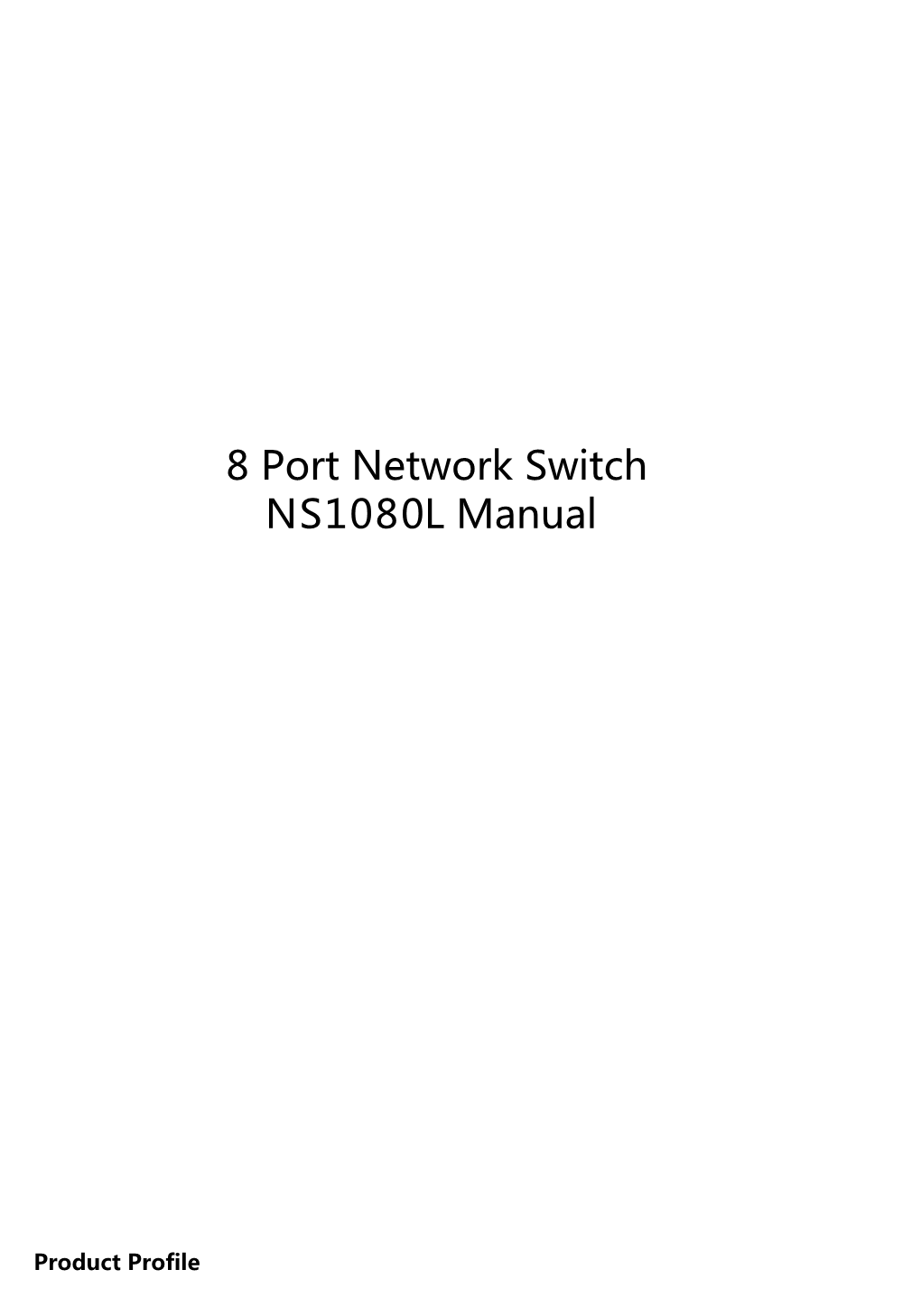 8 Port Network Switch NS1080L Manual