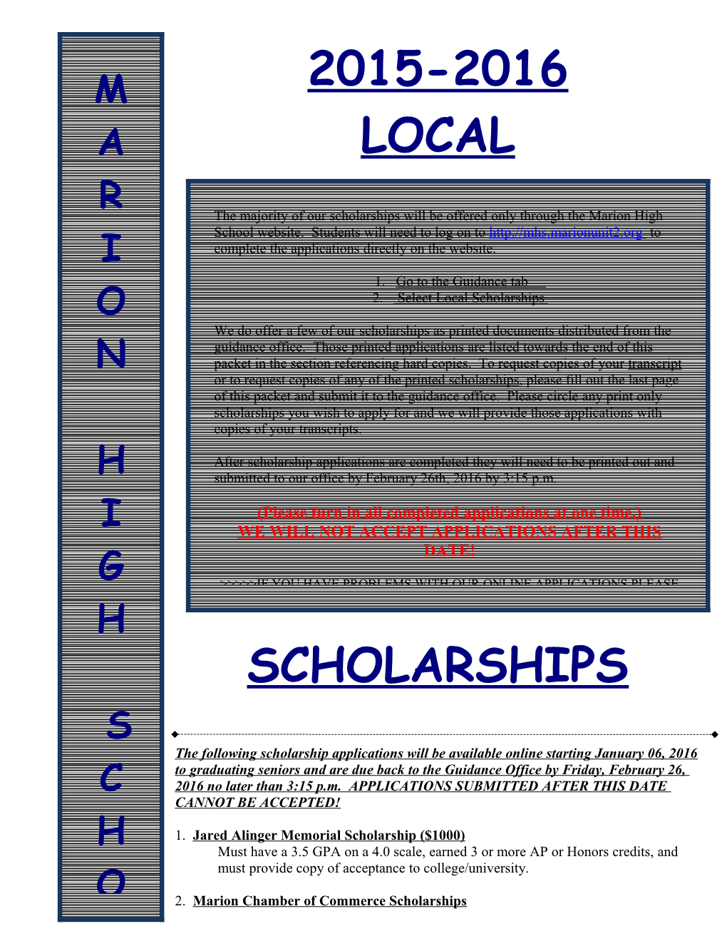 1. Jared Alinger Memorial Scholarship ($1000)