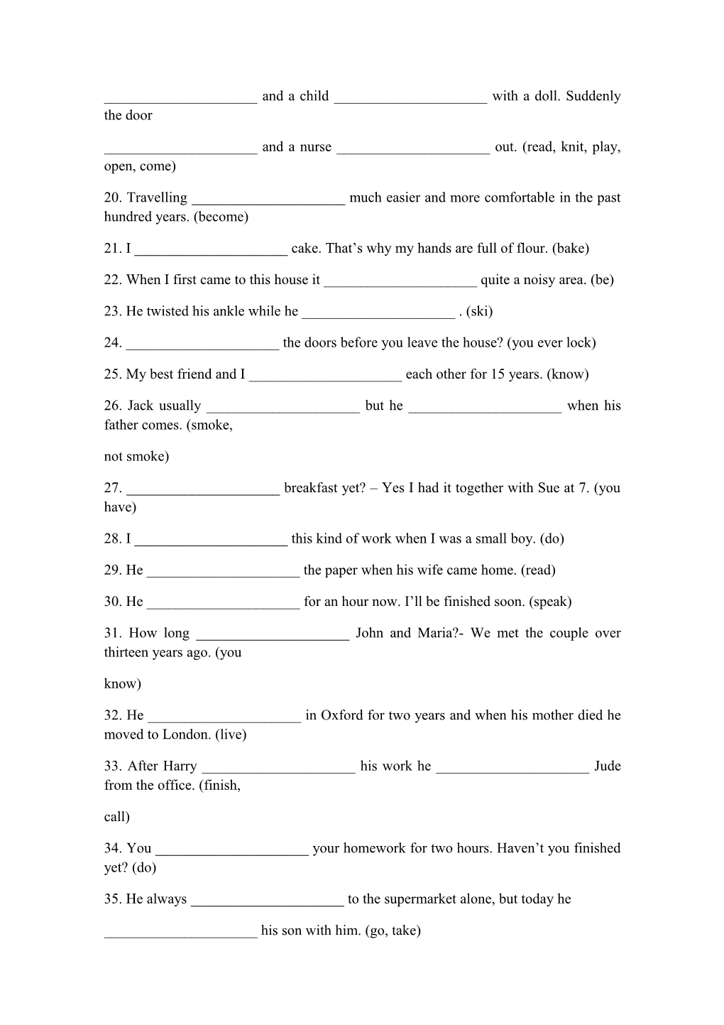 Fill in the Correct Form Verb All Tenses