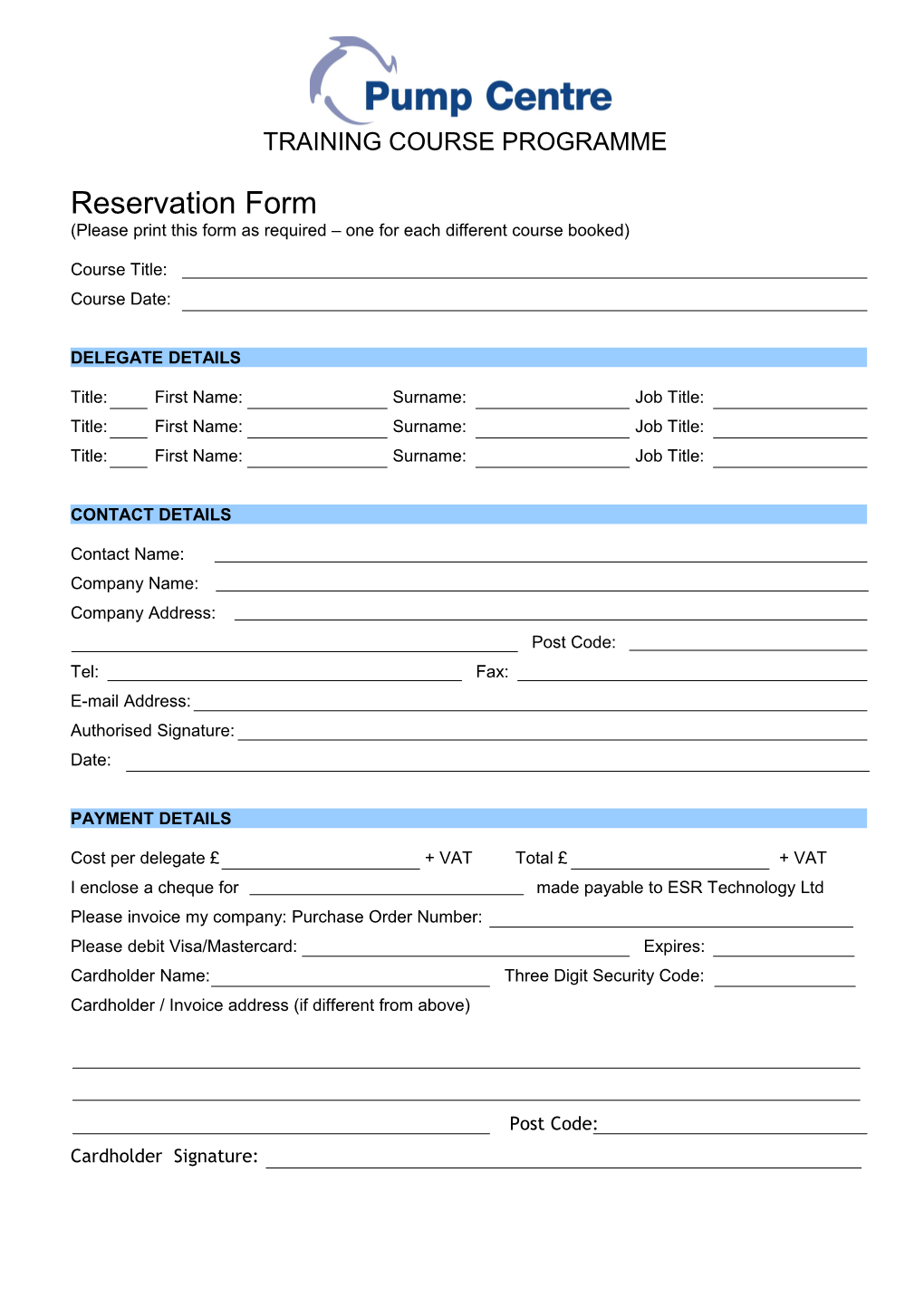 Please Print This Form As Required One for Each Different Course Booked