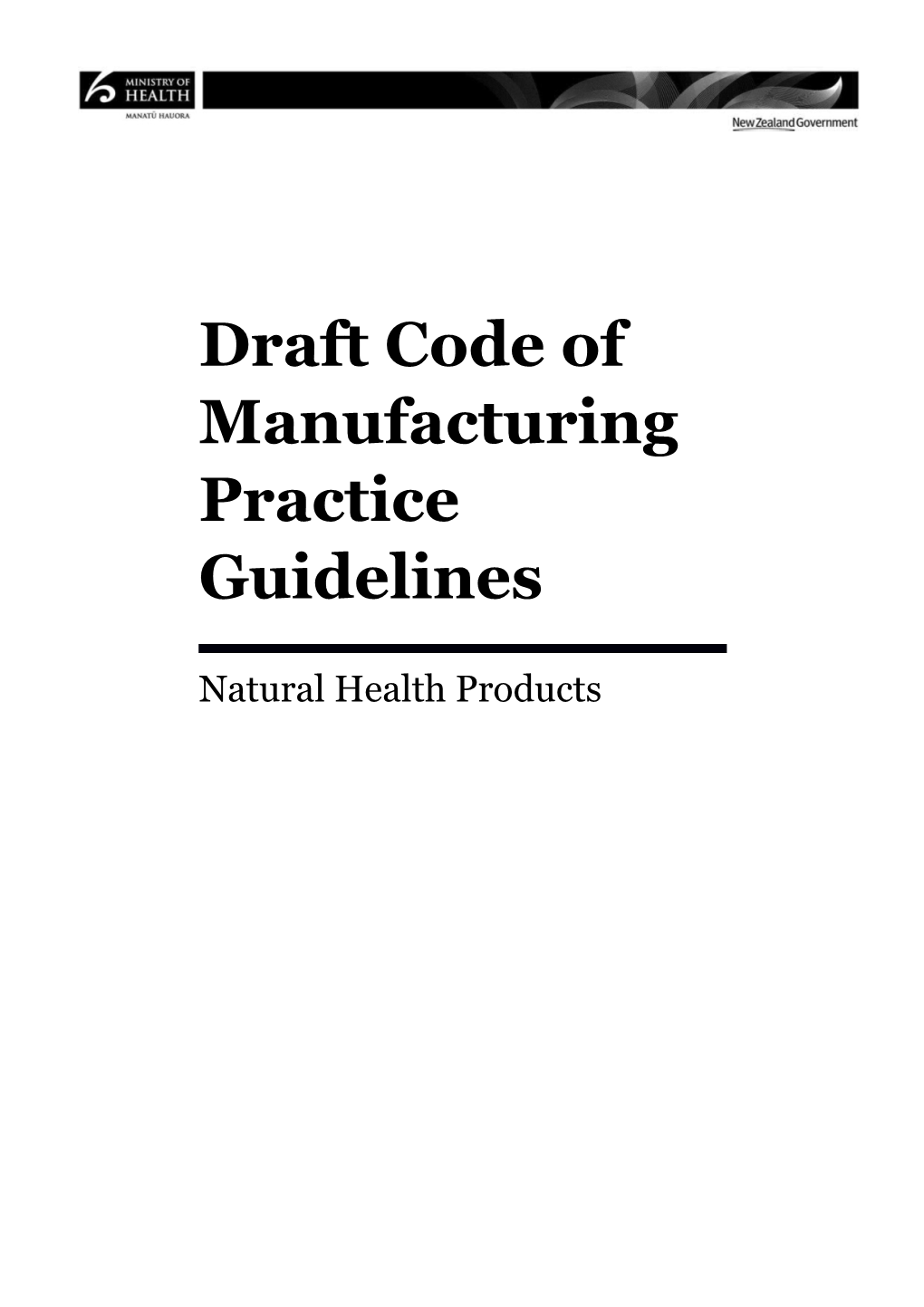 Draft Code of Manufacturing Practice Guidelines: Natural Health Products