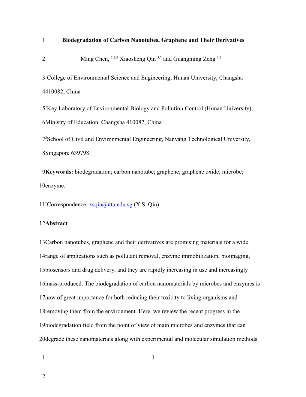 Biodegradation of Carbon Nanotubes, Graphene and Their Derivatives