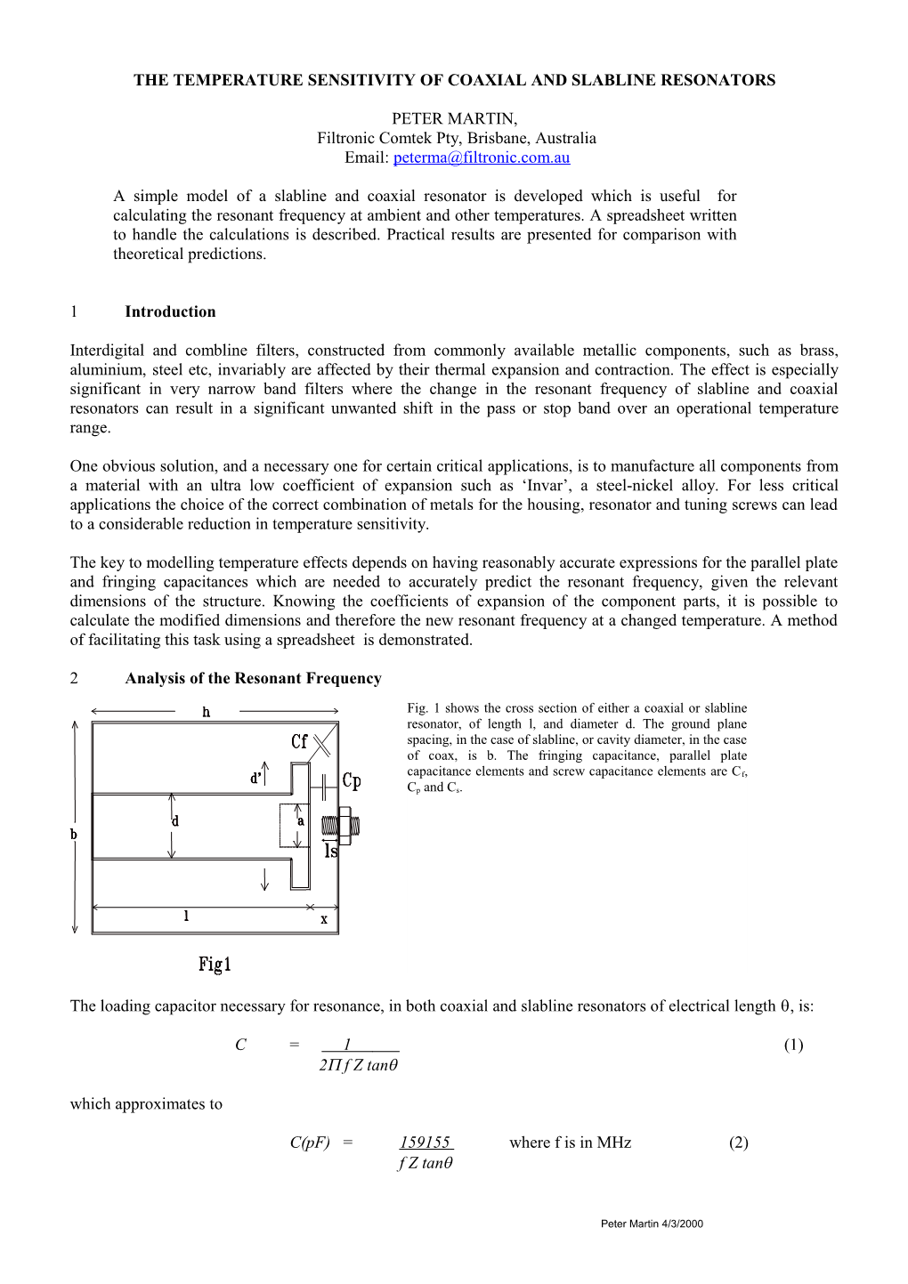 The Temperature Sensitivity of Coaxial and Slabline Resonators