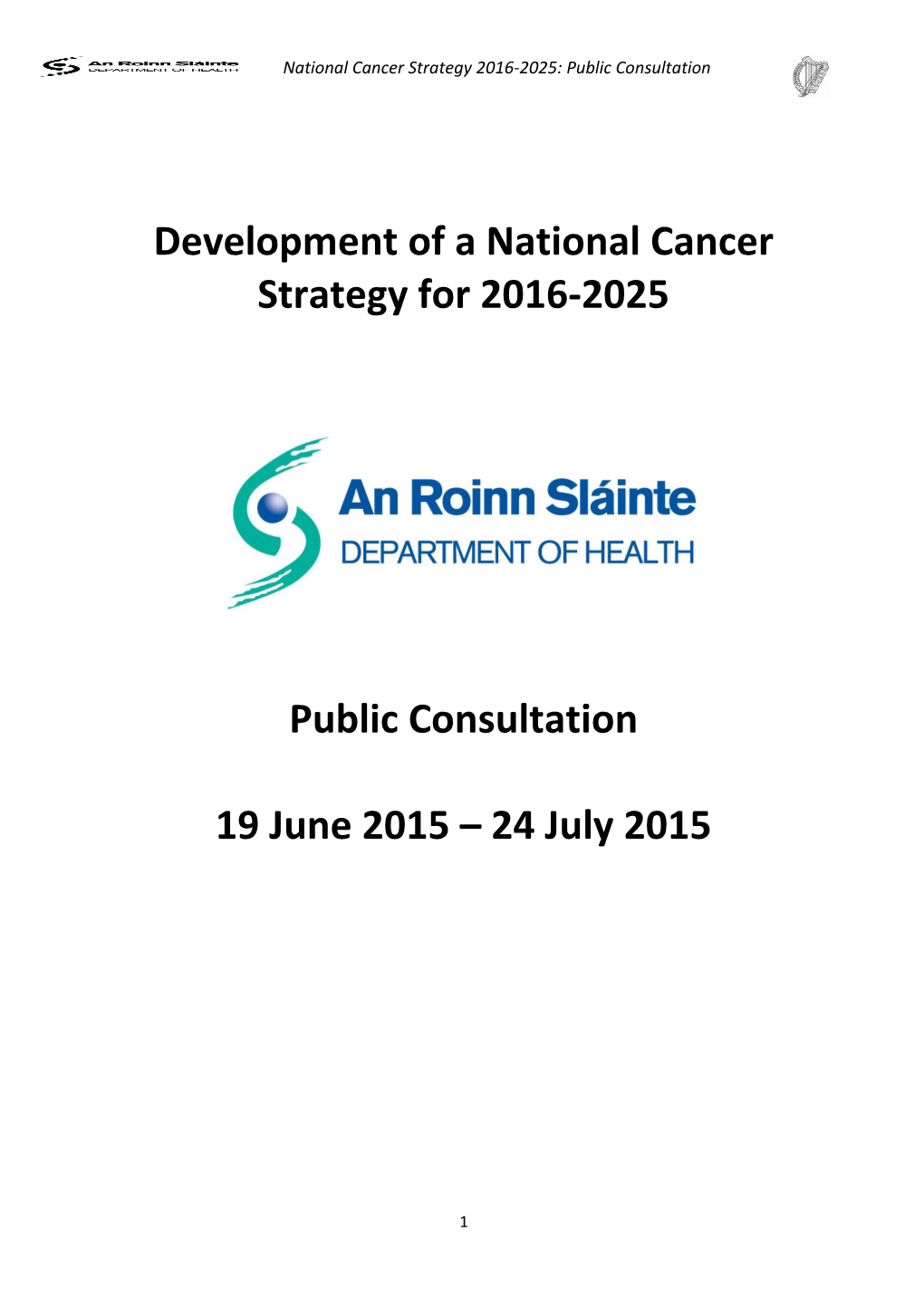 Development of a National Cancer Strategy for 2016-2025