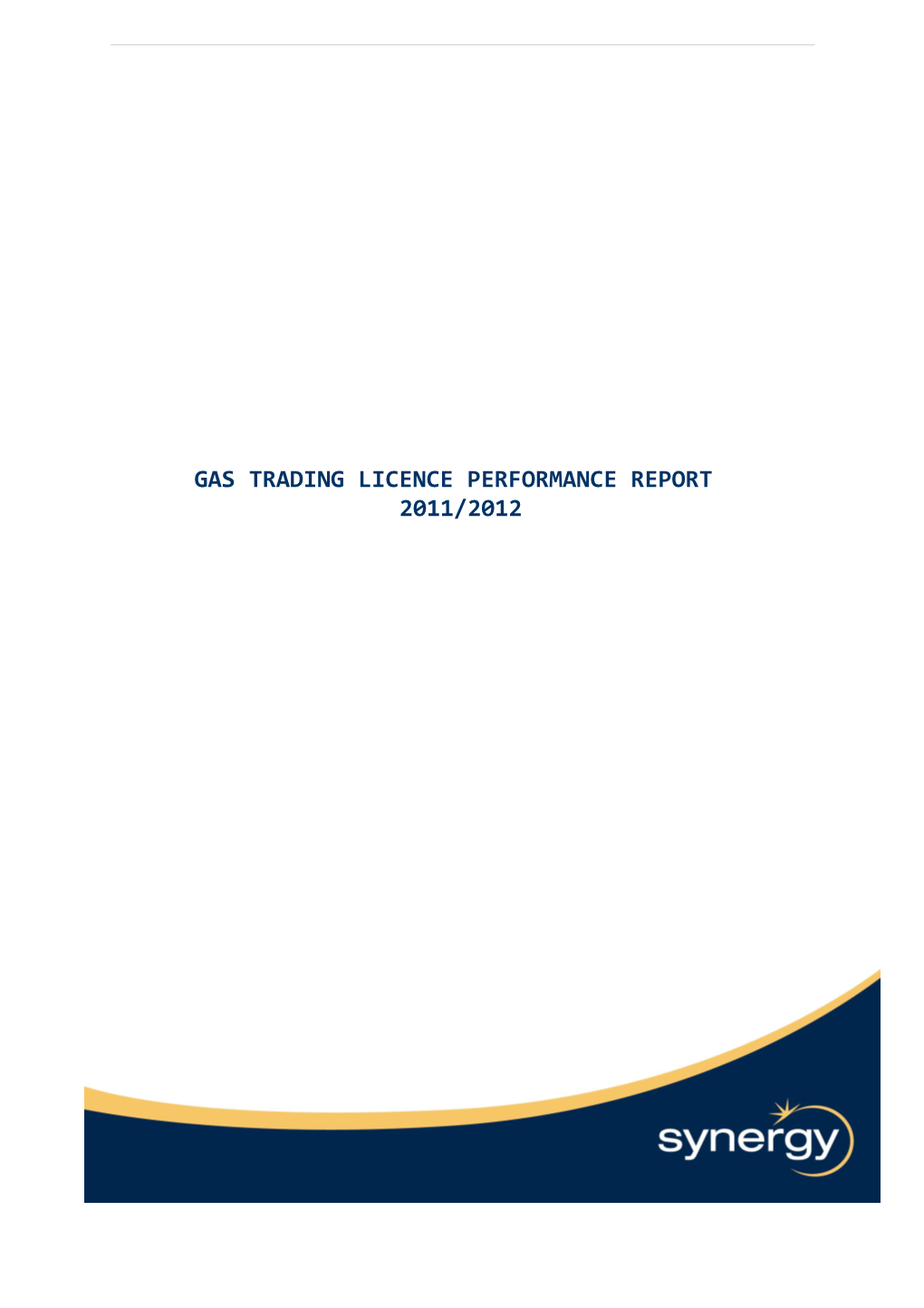 Gas Trading Licence Performance Report 2009/2010