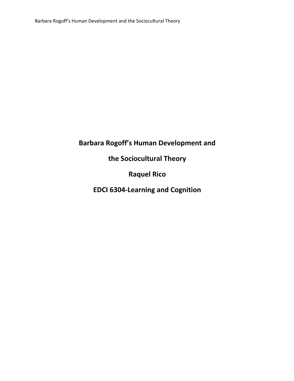 Barbara Rogoff S Human Development and the Sociocultural Theory
