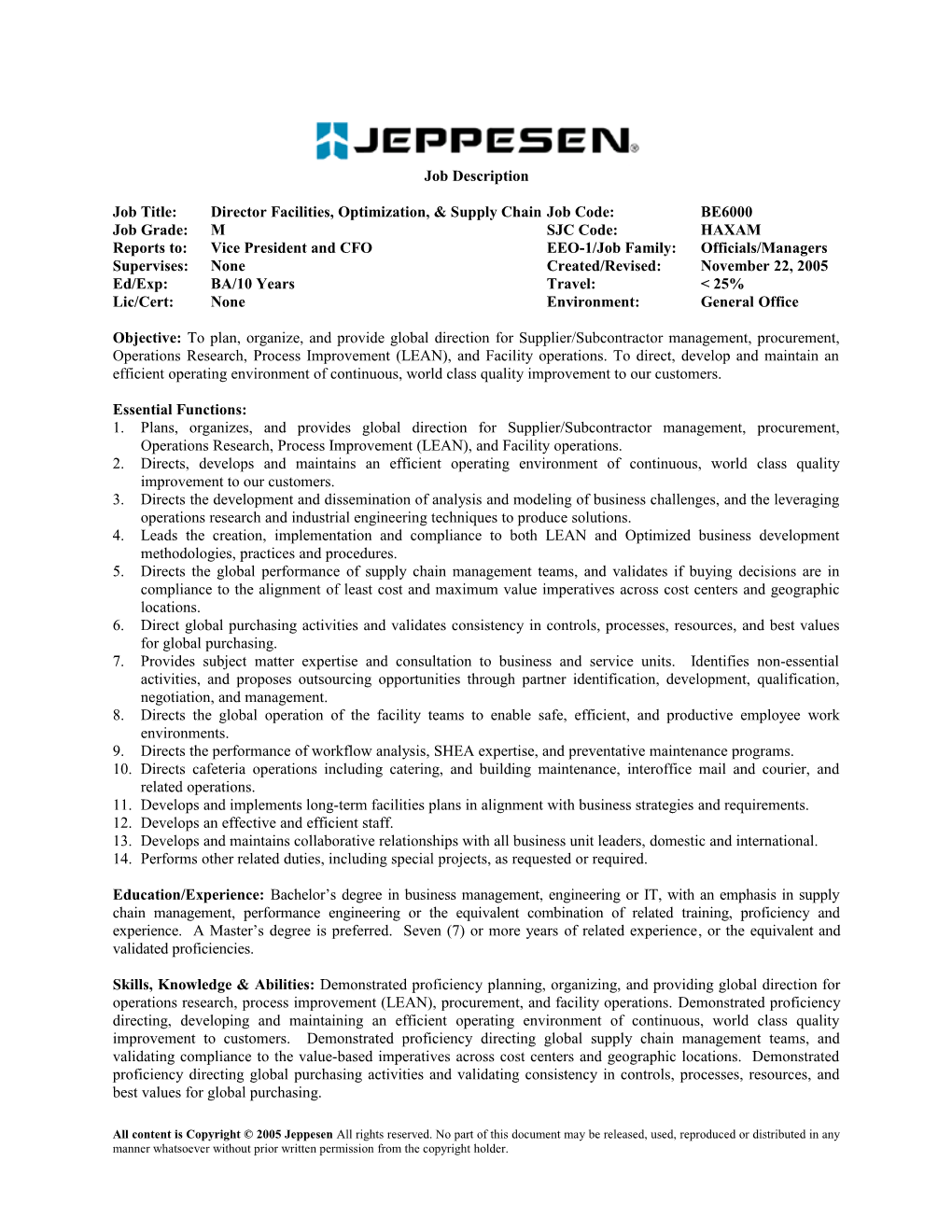 Job Title:Director Facilities, Optimization, & Supply Chainjob Code:BE6000