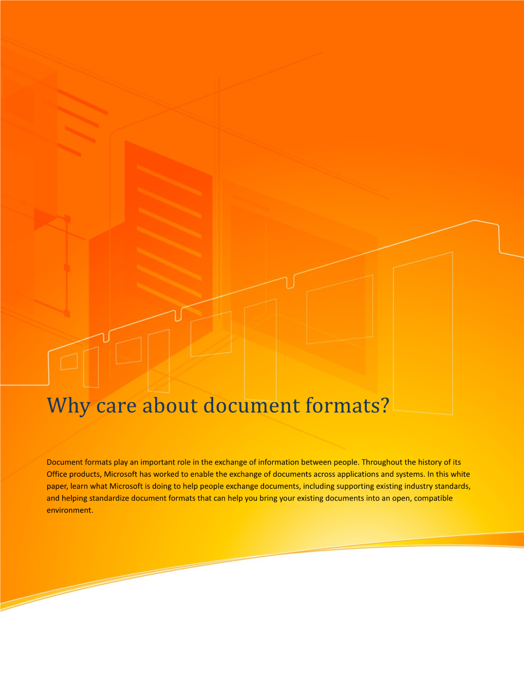 Why Care About Document Formats?