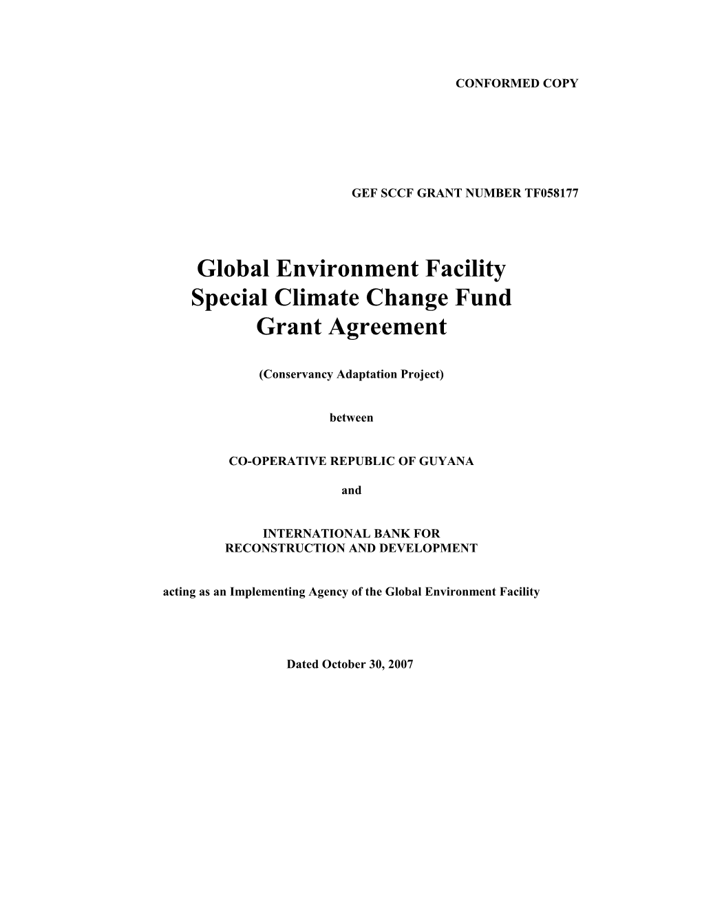 M: GUYANA GEF Conservancy Adaptation Project Legal Agreements GEF Conservancy - GA