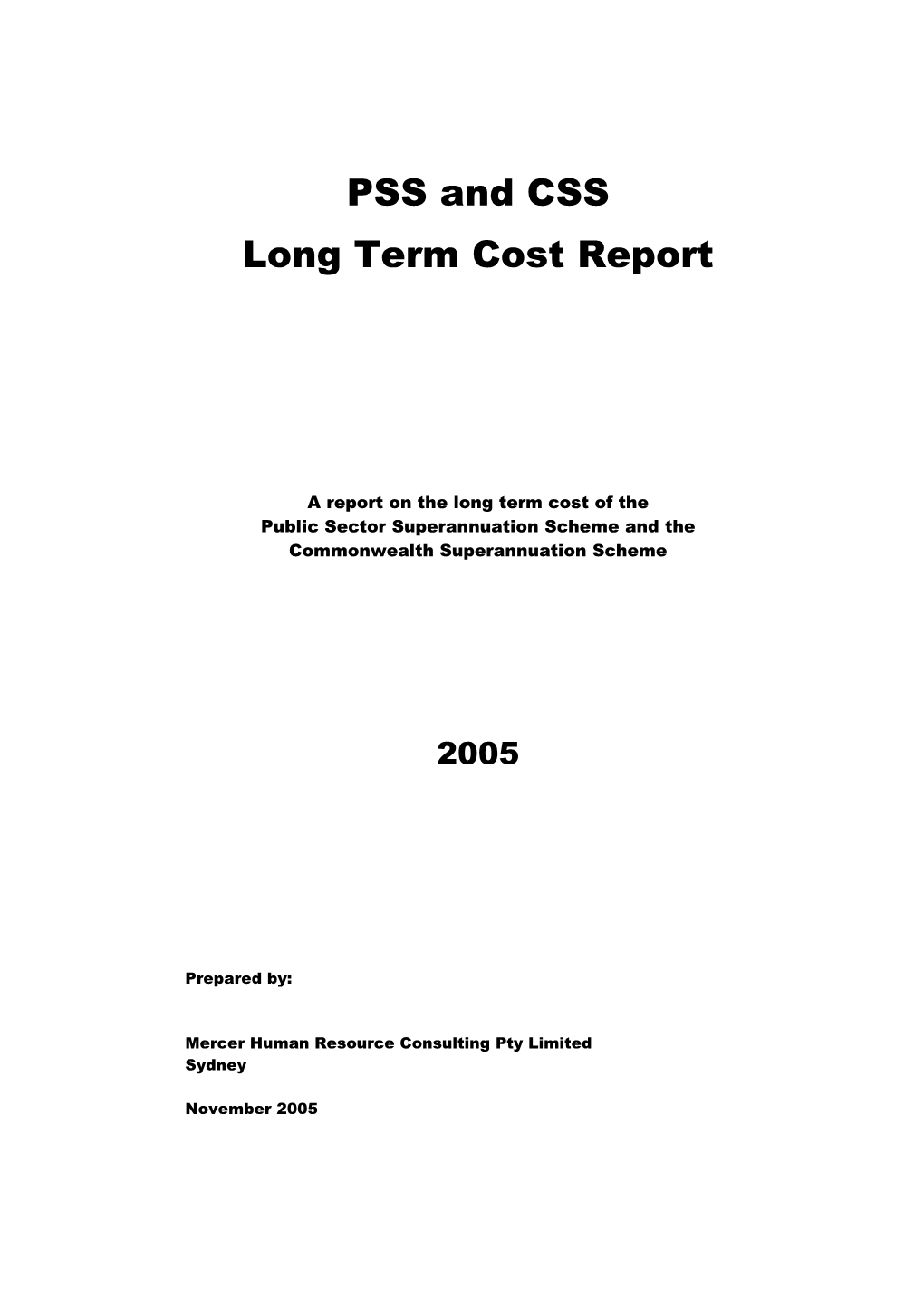 PSS and CSS Long Term Cost Report 2005