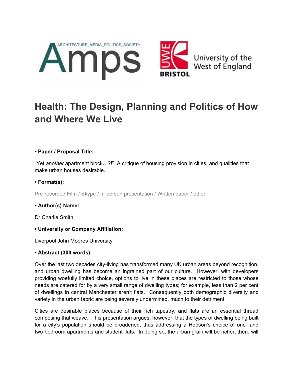 Health: the Design, Planning and Politics of How and Where We Live