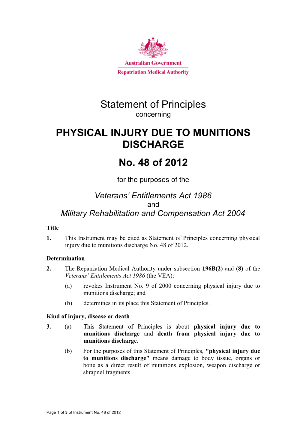 Statement of Principles 48 of 2012 Physical Injury Due to Munitions Discharge Reasonable