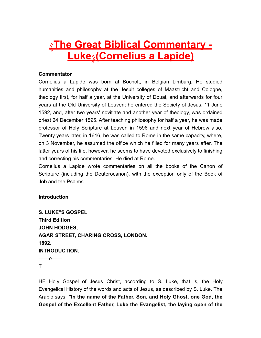 The Great Biblical Commentary - Luke (Cornelius Alapide)