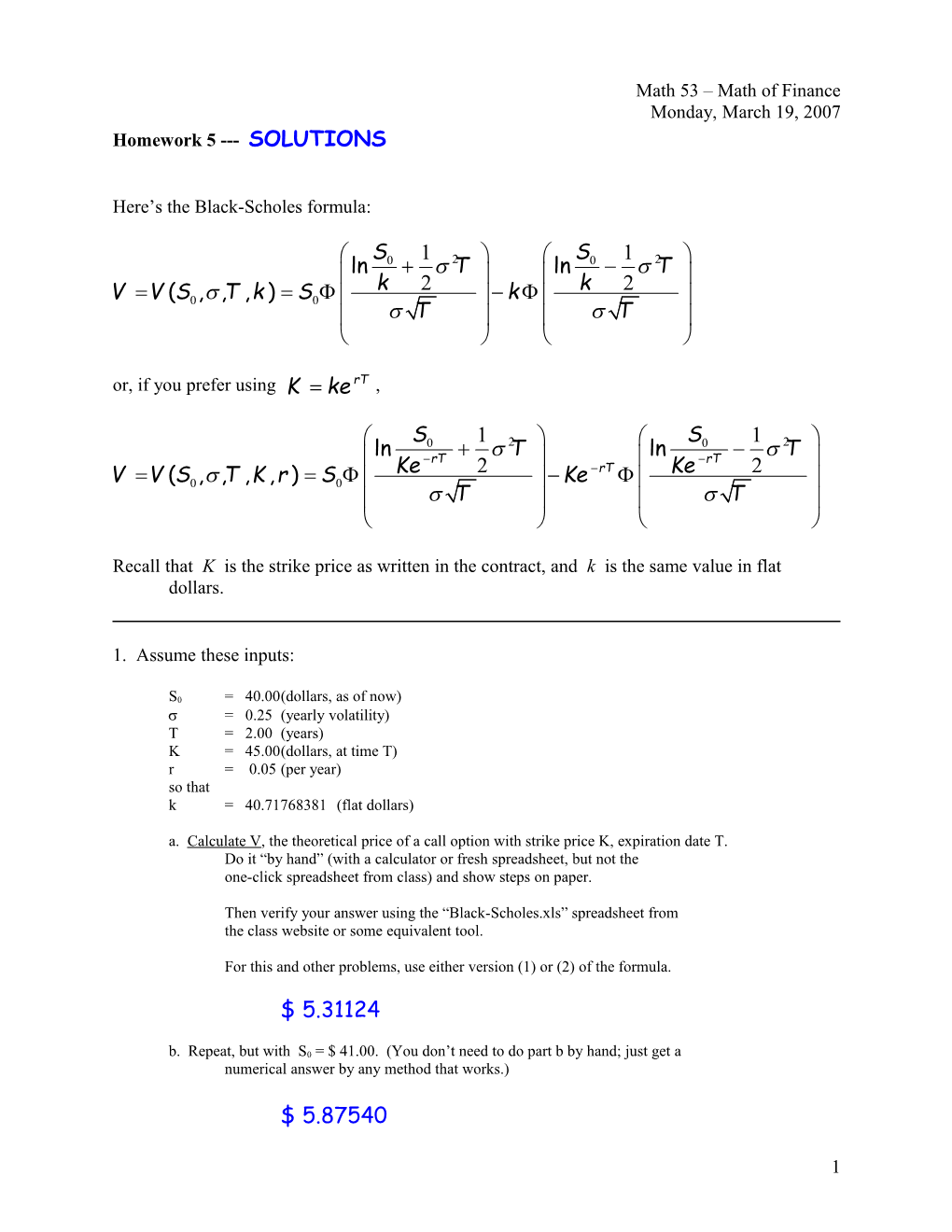 Here S the Black-Scholes Formula