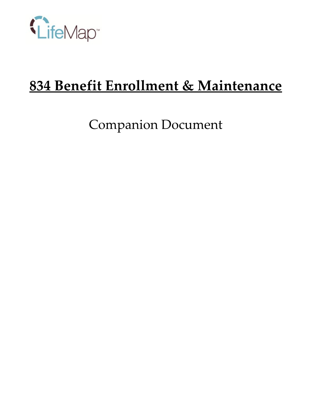 834 Benefit Enrollment & Maintenance Transaction File Guide