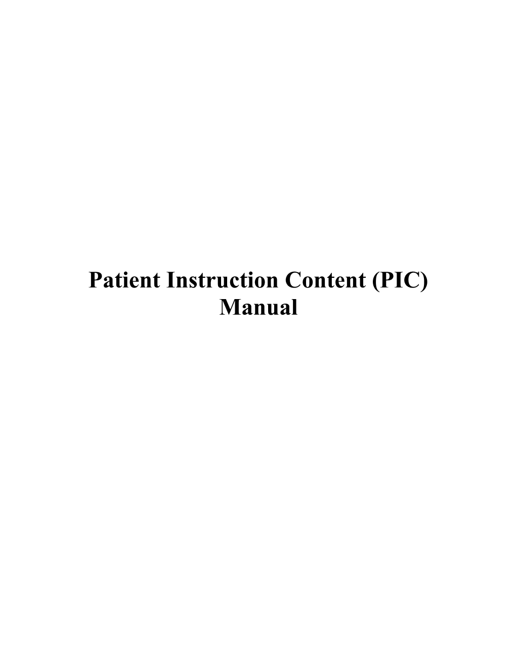 Patient Instruction Content (PIC)