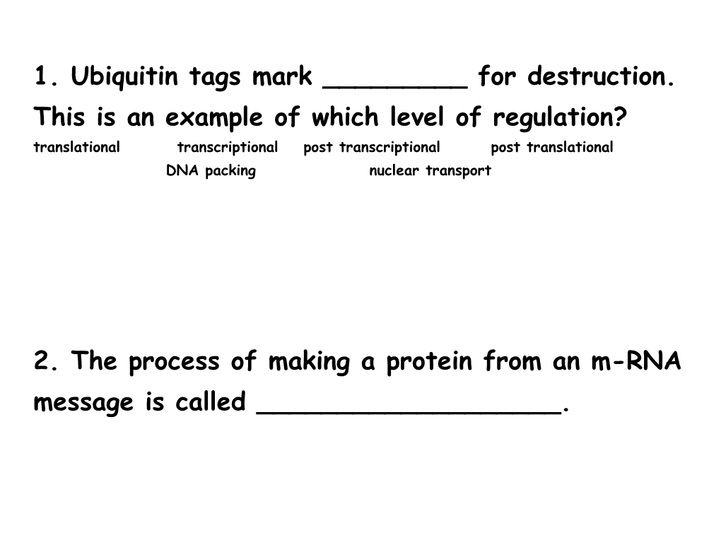 2. the Process of Making a Protein from an M-RNA Message Is Called ______