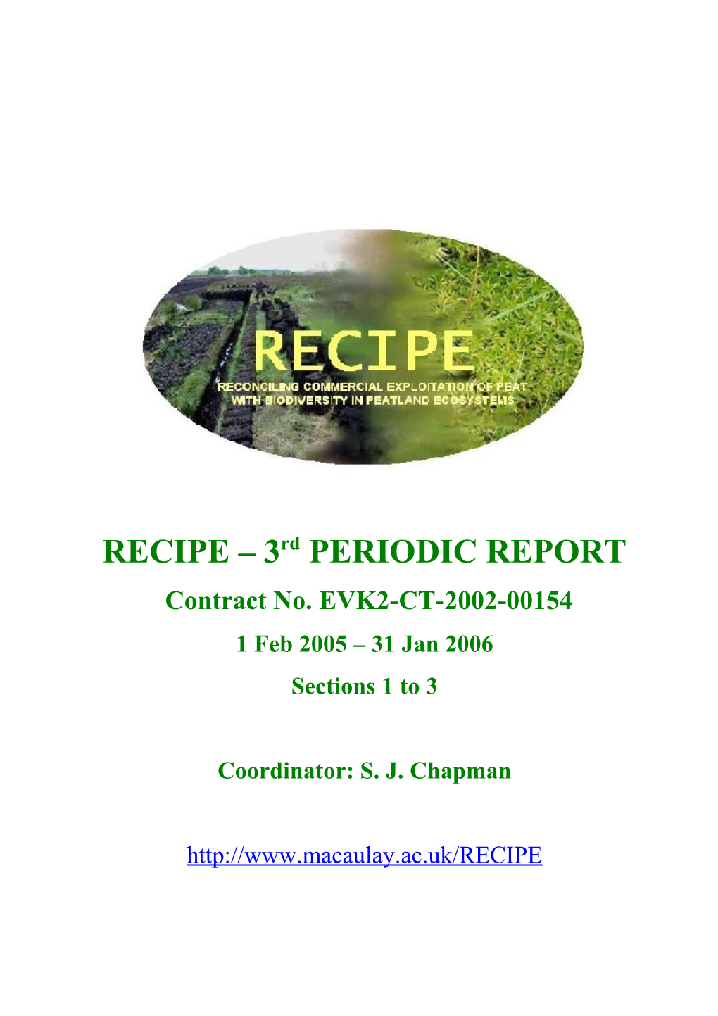 SECTION 1: Management and Resource Usage Summary, Related to the Reporting Period (6 Months