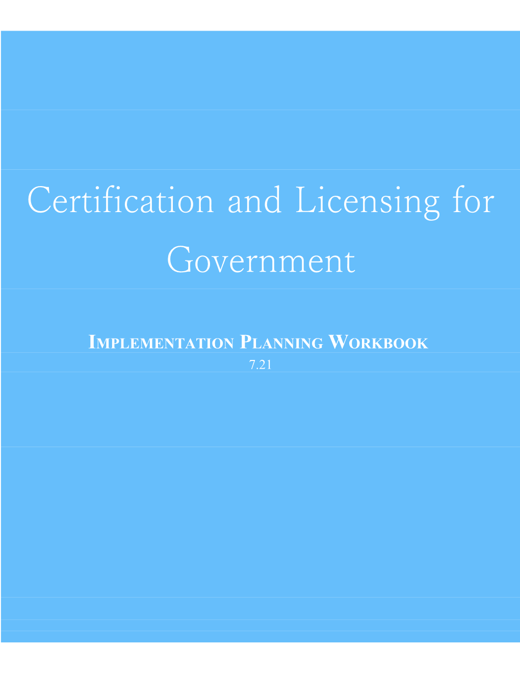 Certification and Licensing for Government