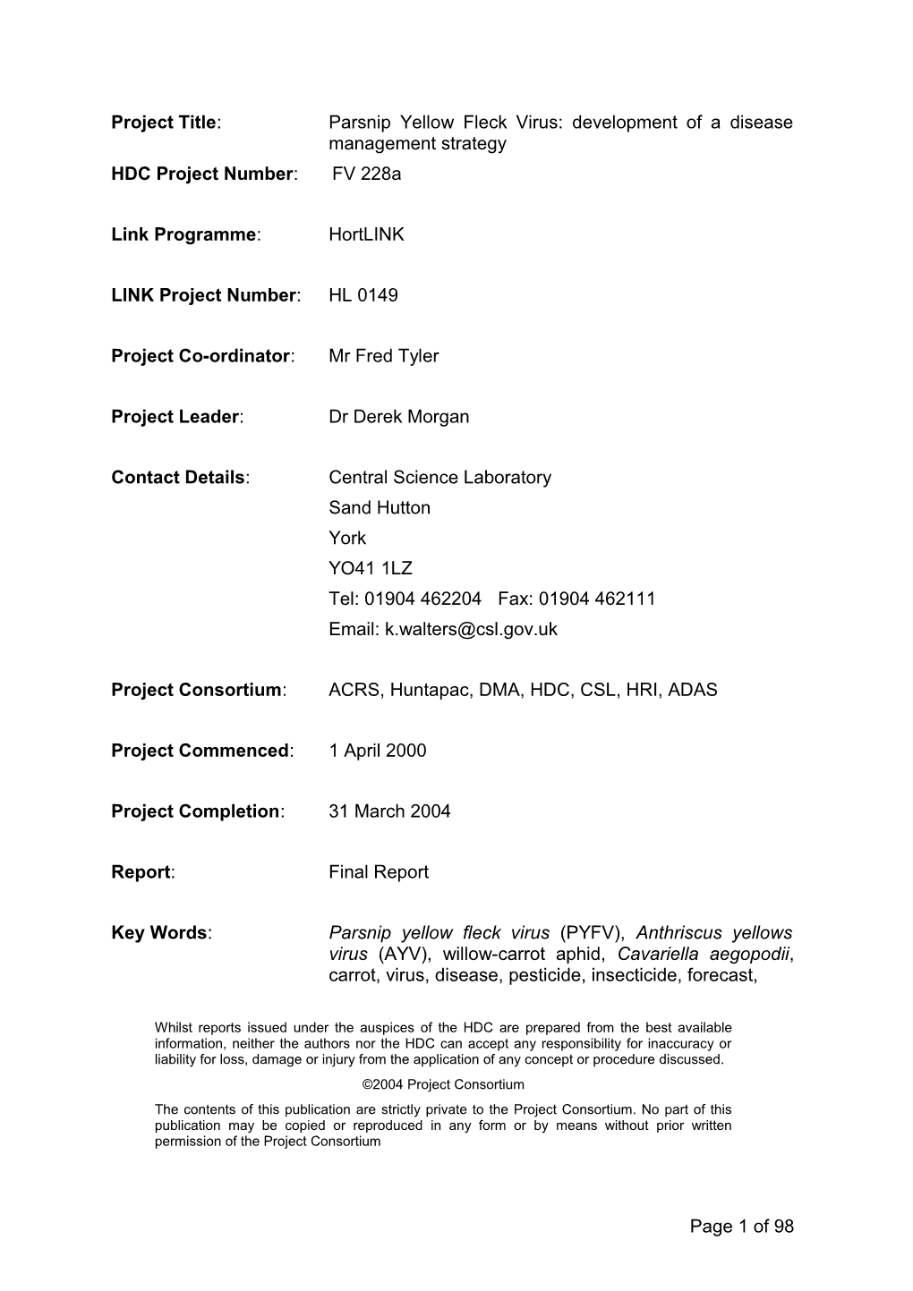 Project Title:	Parsnip Yellow Fleck Virus: Development of a Disease Management Strategy