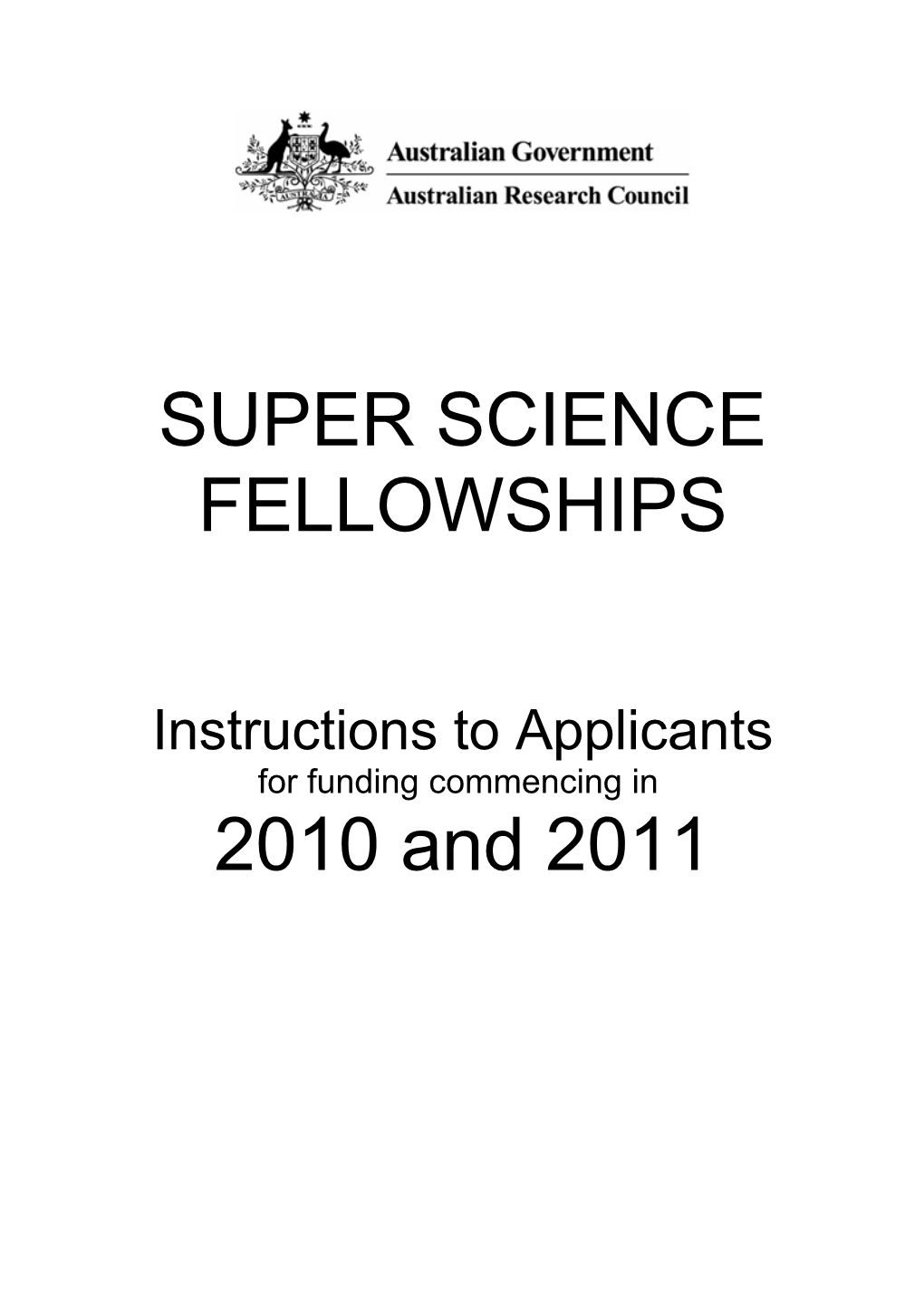 Super Science Fellowships Instructions to Applicants - for Funding Commencing in 2010 and 2011