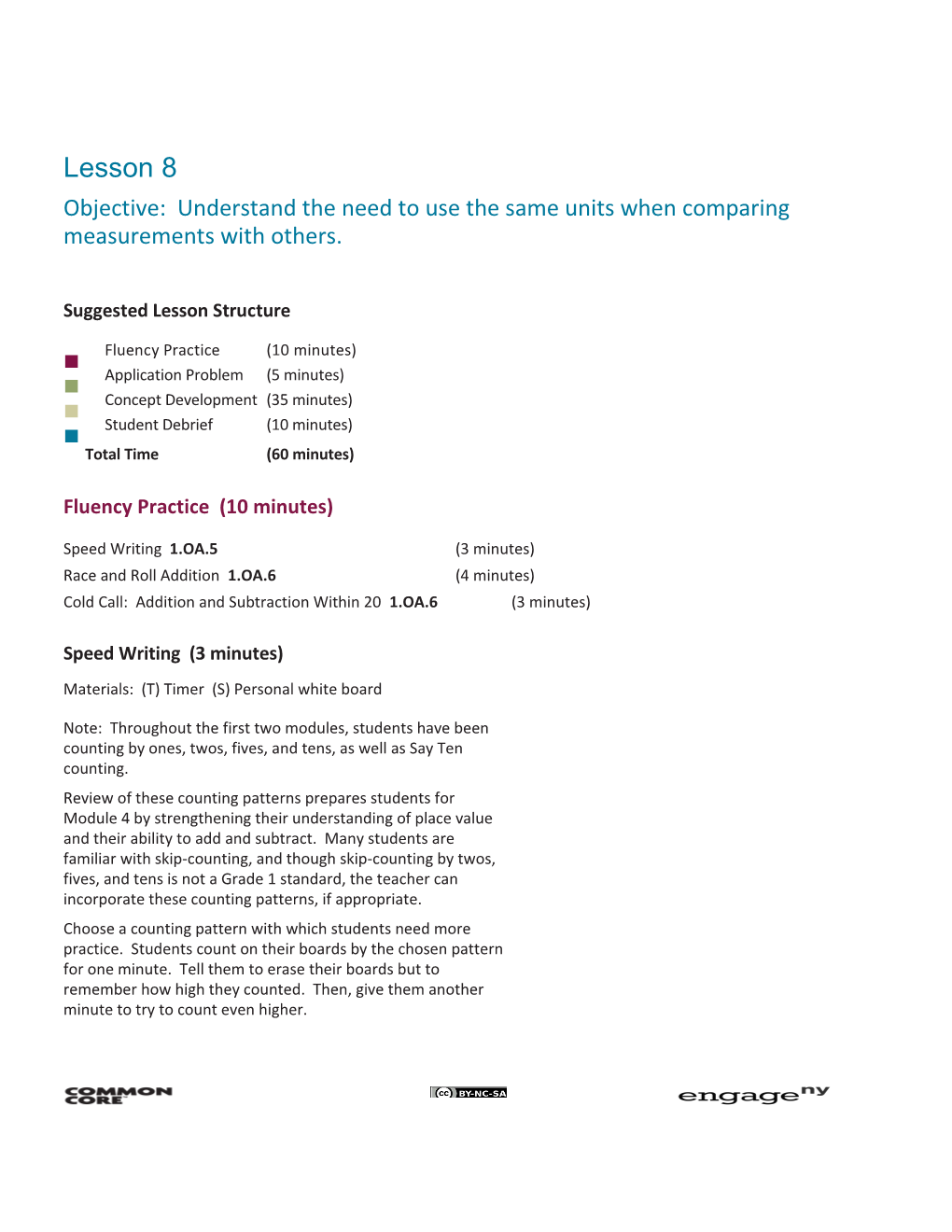 Objective: Understandthe Need to Use the Same Units When Comparing Measurements with Others