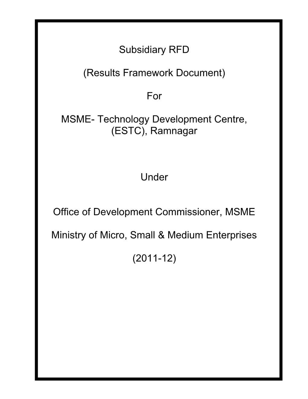 MSME- Technology Development Centre, (ESTC), Ramnagar