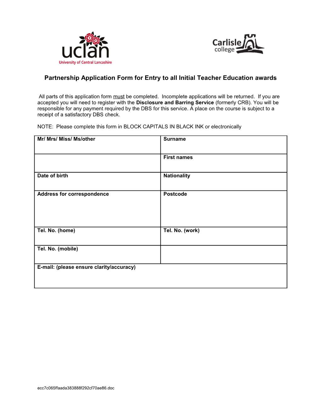 Partnership Application Form for Entry to All Initial Teacher Education Awards