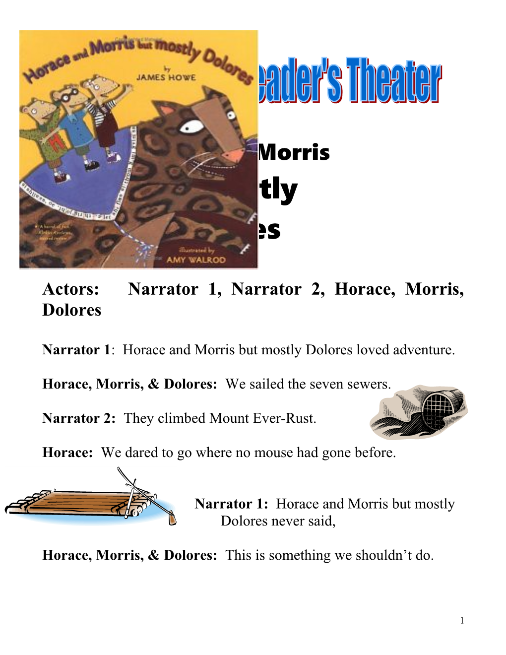 Actors: Narrator 1,Narrator 2,Horace, Morris, Dolores