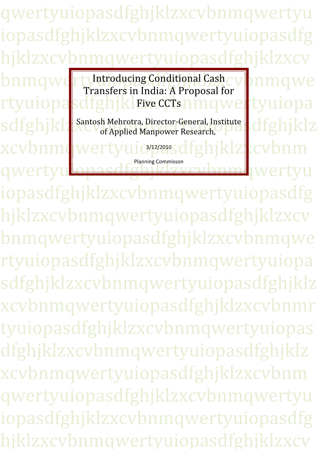 Introducing Conditional Cash Transfers in India: a Proposal for Five Ccts