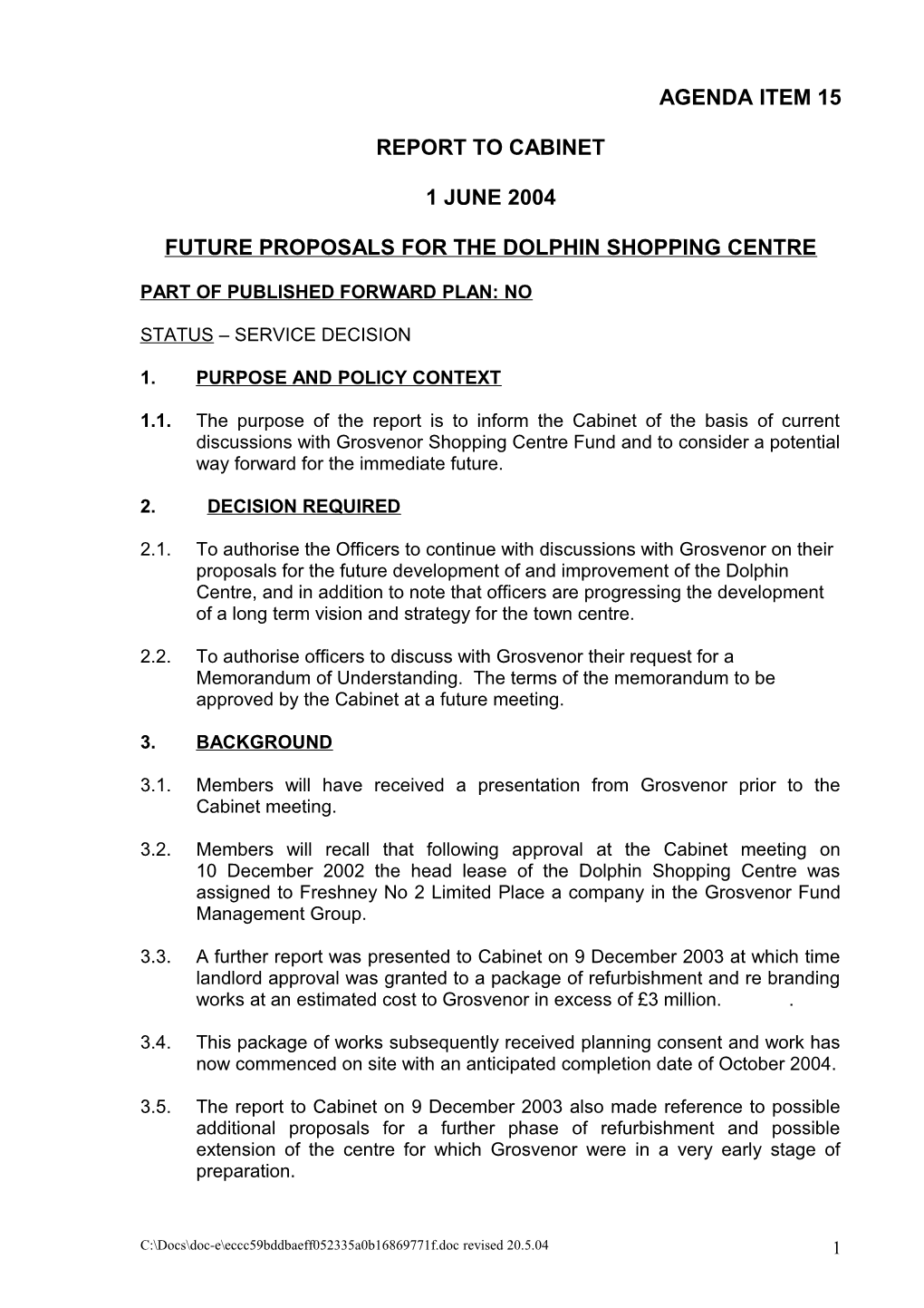Future Proposals for the Dolphin Shopping Centre