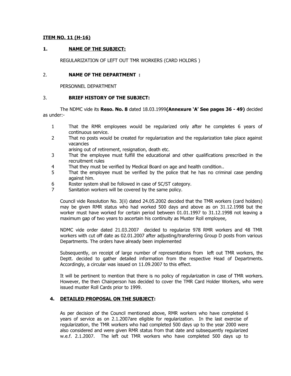 Regularization of Left out Tmr Workers (Card Holdrs )