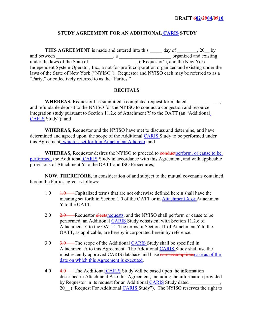 Additional CARIS Study Agmet Feb 4 Over June 29 2009 Discussion