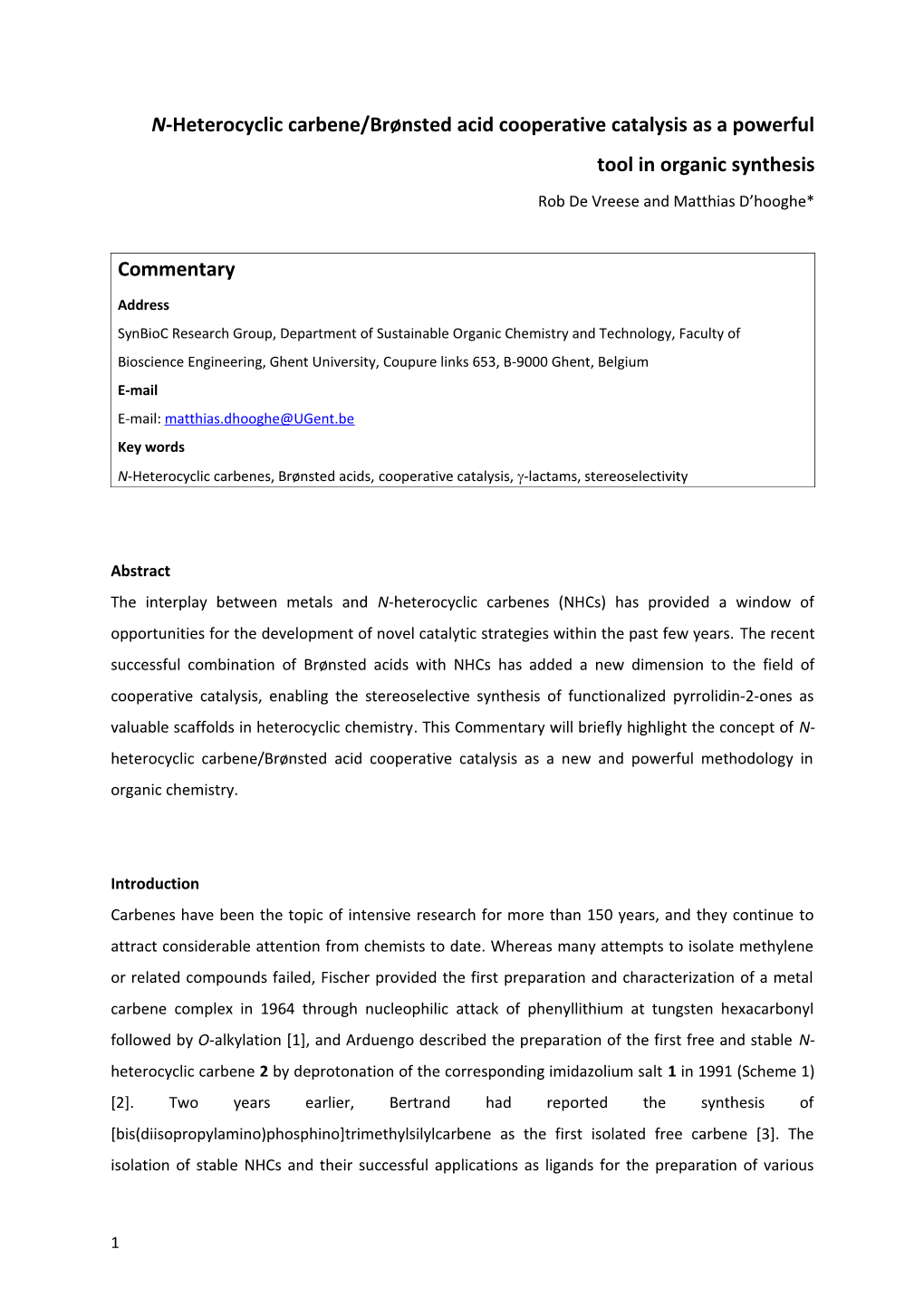 N-Heterocyclic Carbene/Brønsted Acid Cooperative Catalysis As a Powerfultool in Organic