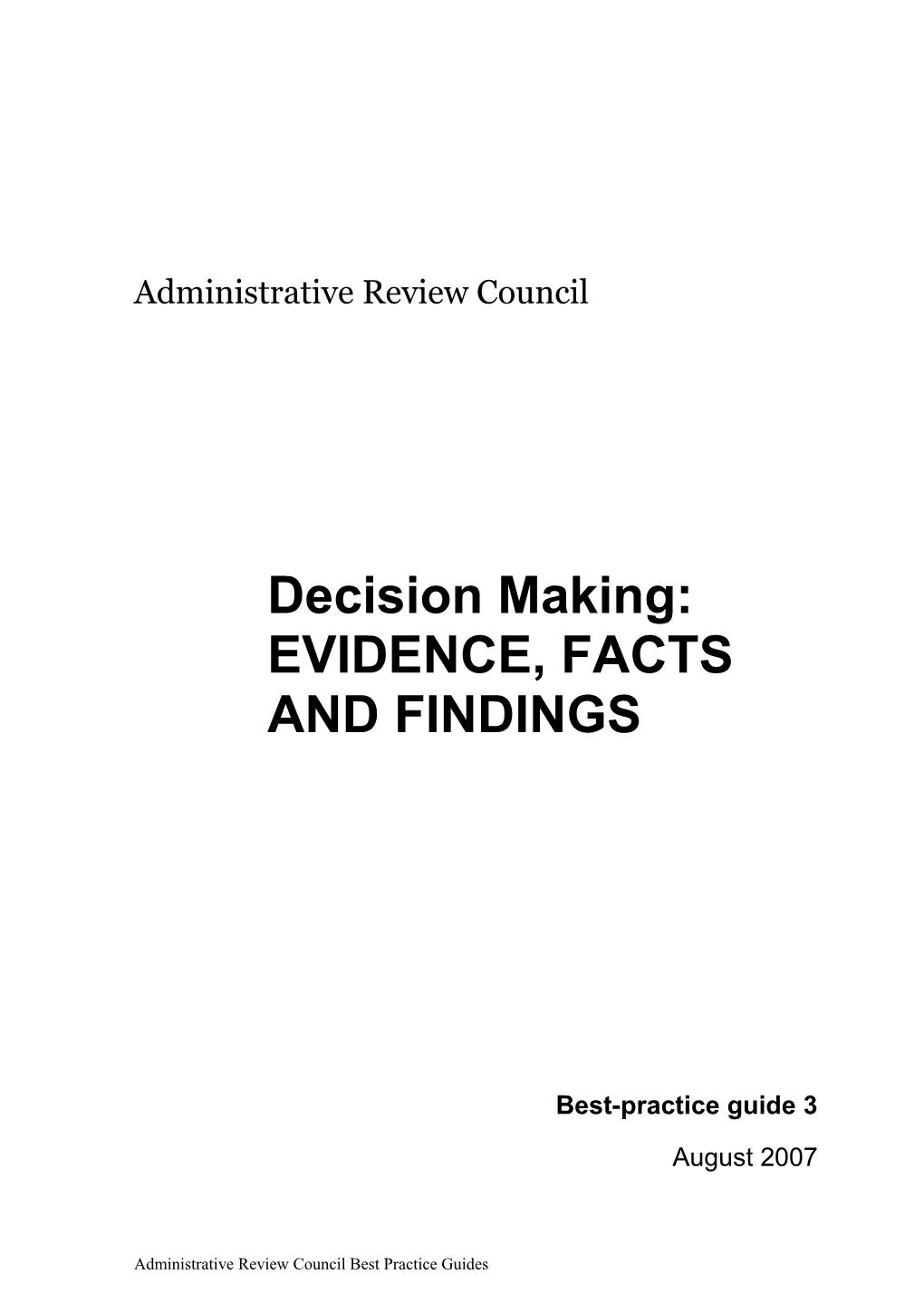Decision Making: EVIDENCE, FACTS and FINDINGS