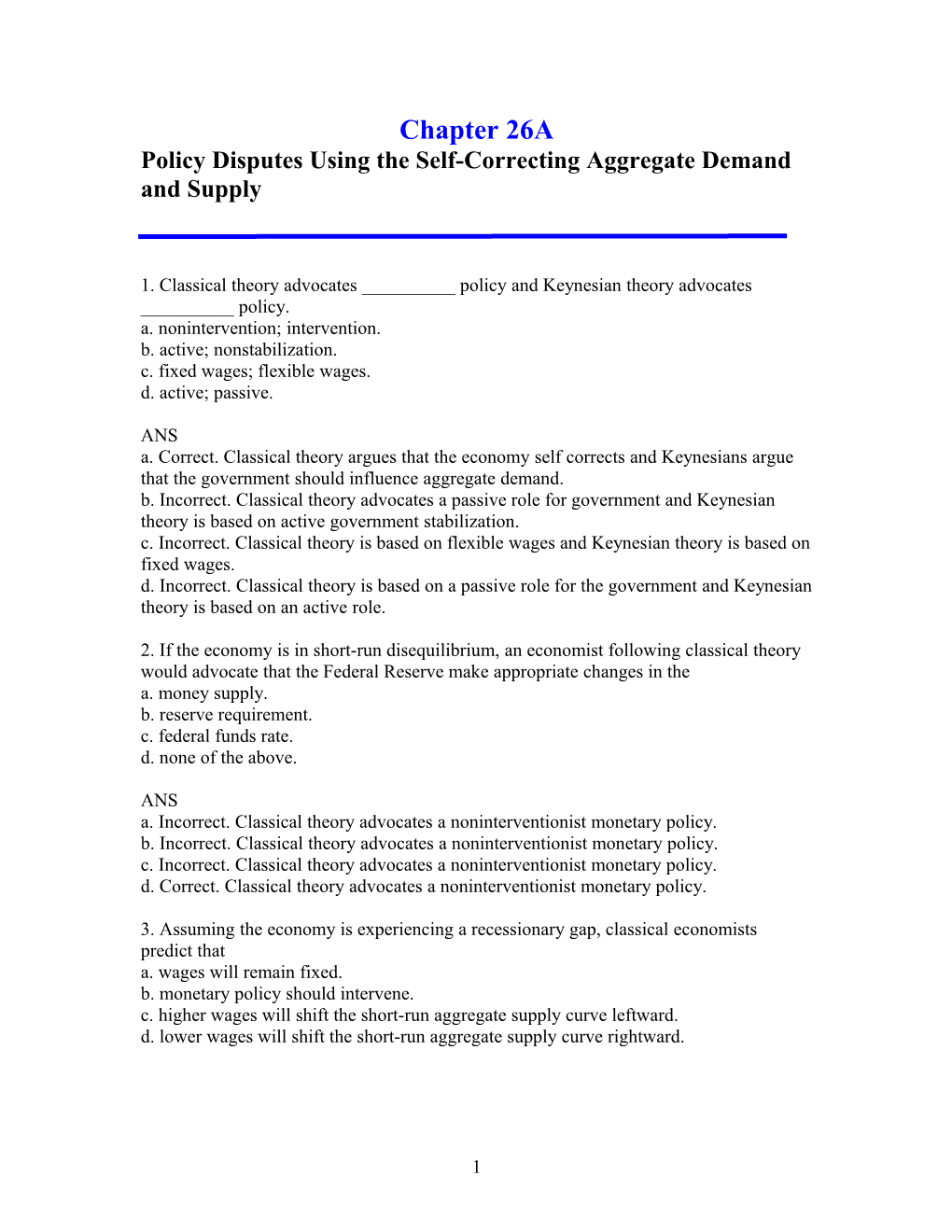 Policy Disputes Using the Self-Correcting Aggregate Demand and Supply