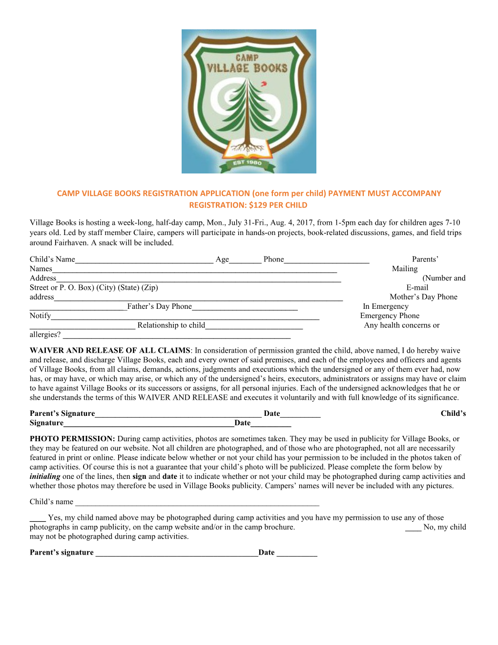 CAMP VILLAGE BOOKS REGISTRATION APPLICATION (One Form Per Child) PAYMENT MUST ACCOMPANY