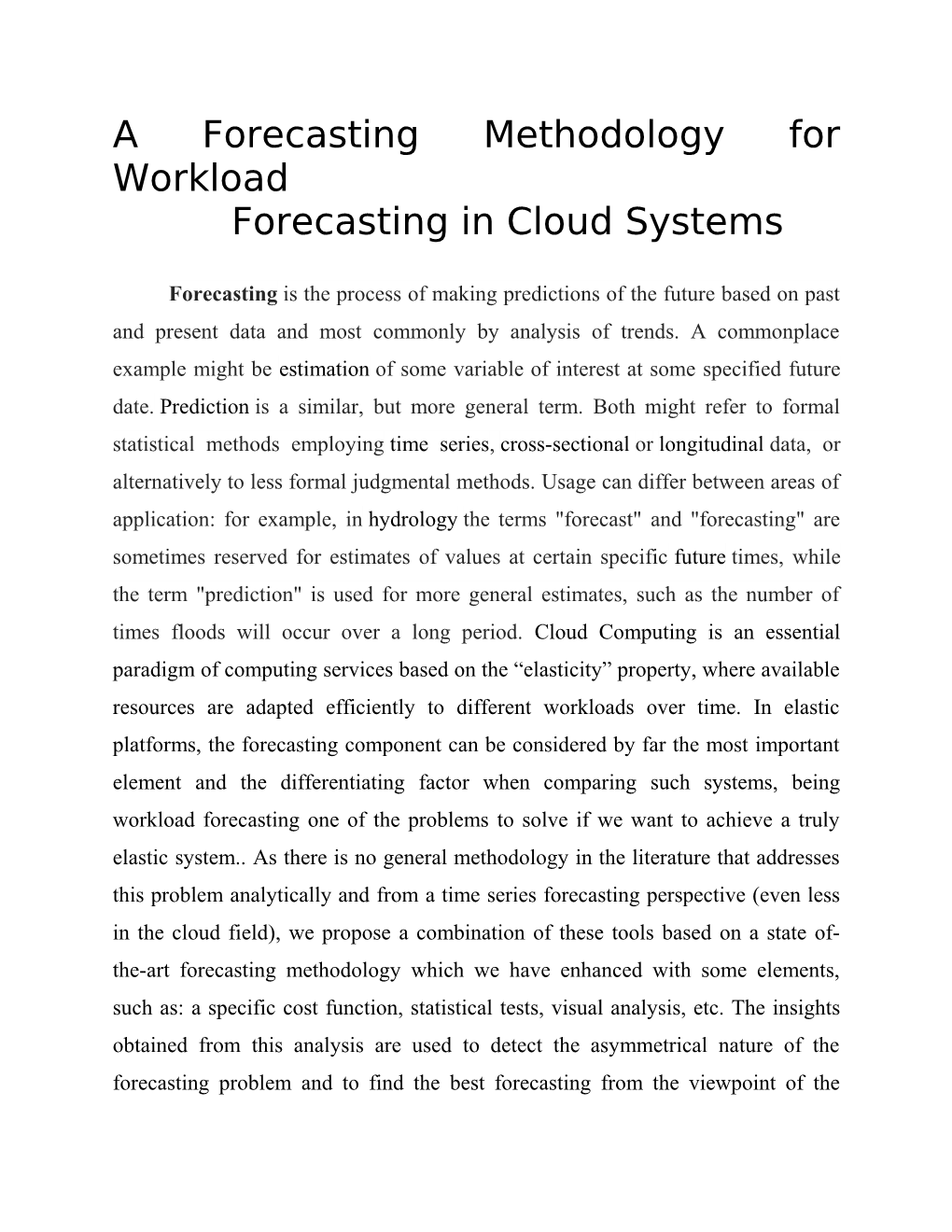 A Forecasting Methodology for Workload