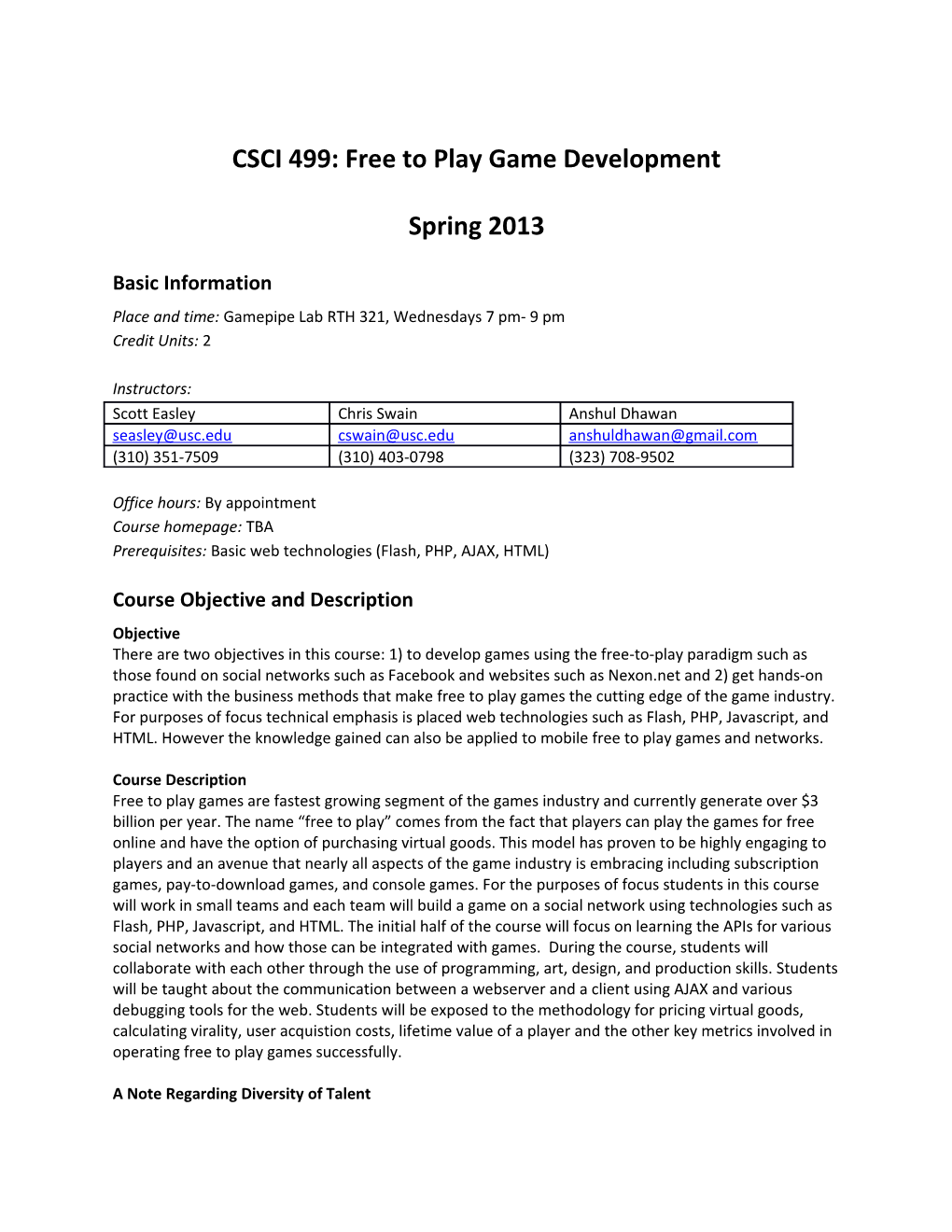CSCI499: Free to Play Game Development Spring 2013