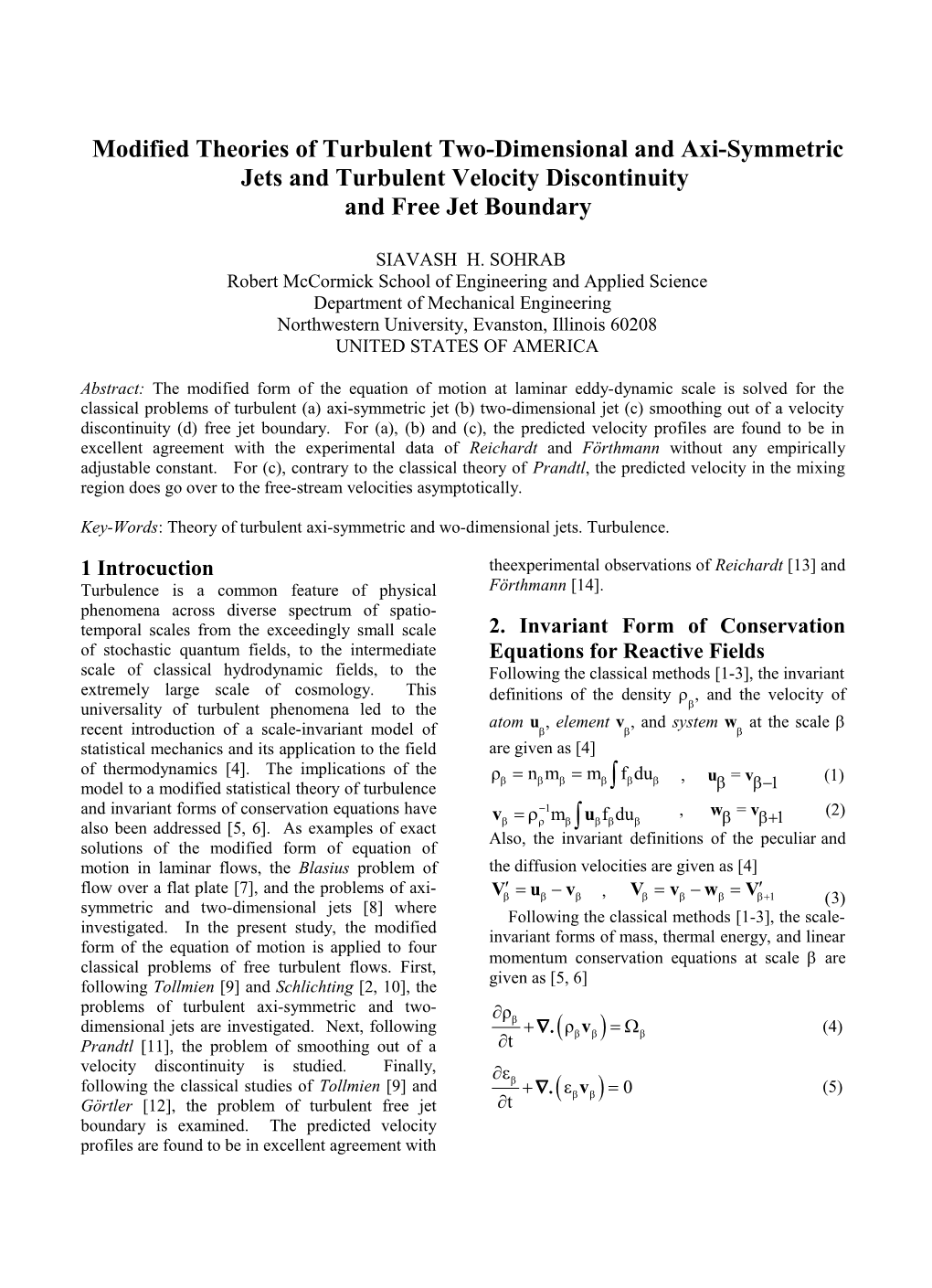 Modified Theories of Turbulent Two-Dimensional and Axi-Symmetric Jets and Turbulent Velocity