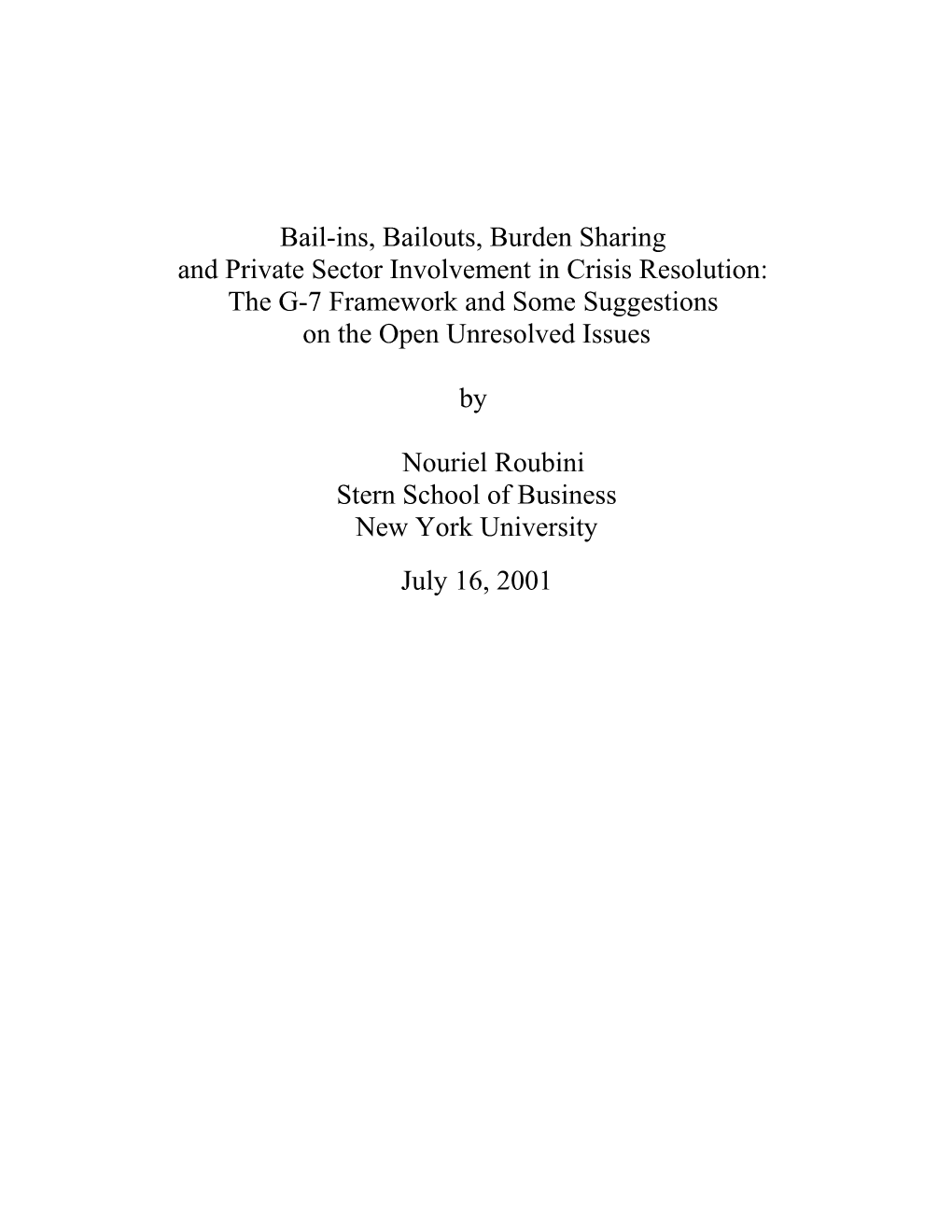 Bail-Ins, Bail-Outs, Burden Sharing and Private Sector Involvement in Crisis Resolution