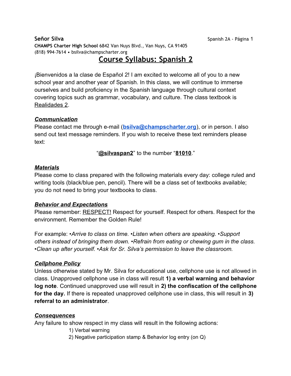 Señor Silva Spanish 2A - Página 1 CHAMPS Charter High School 6842 Van Nuys Blvd., Van Nuys