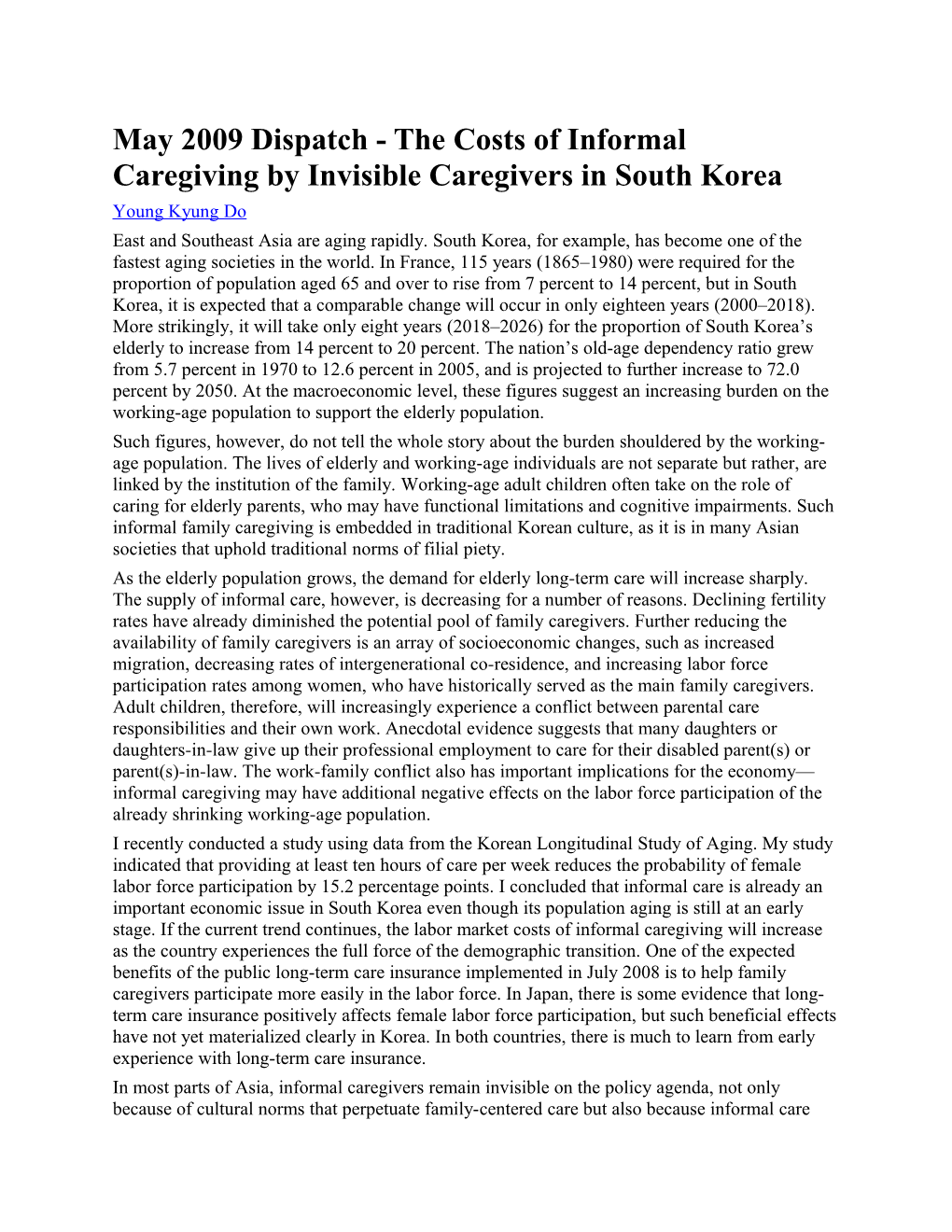 May 2009 Dispatch - the Costs of Informal Caregiving by Invisible Caregivers in South Korea