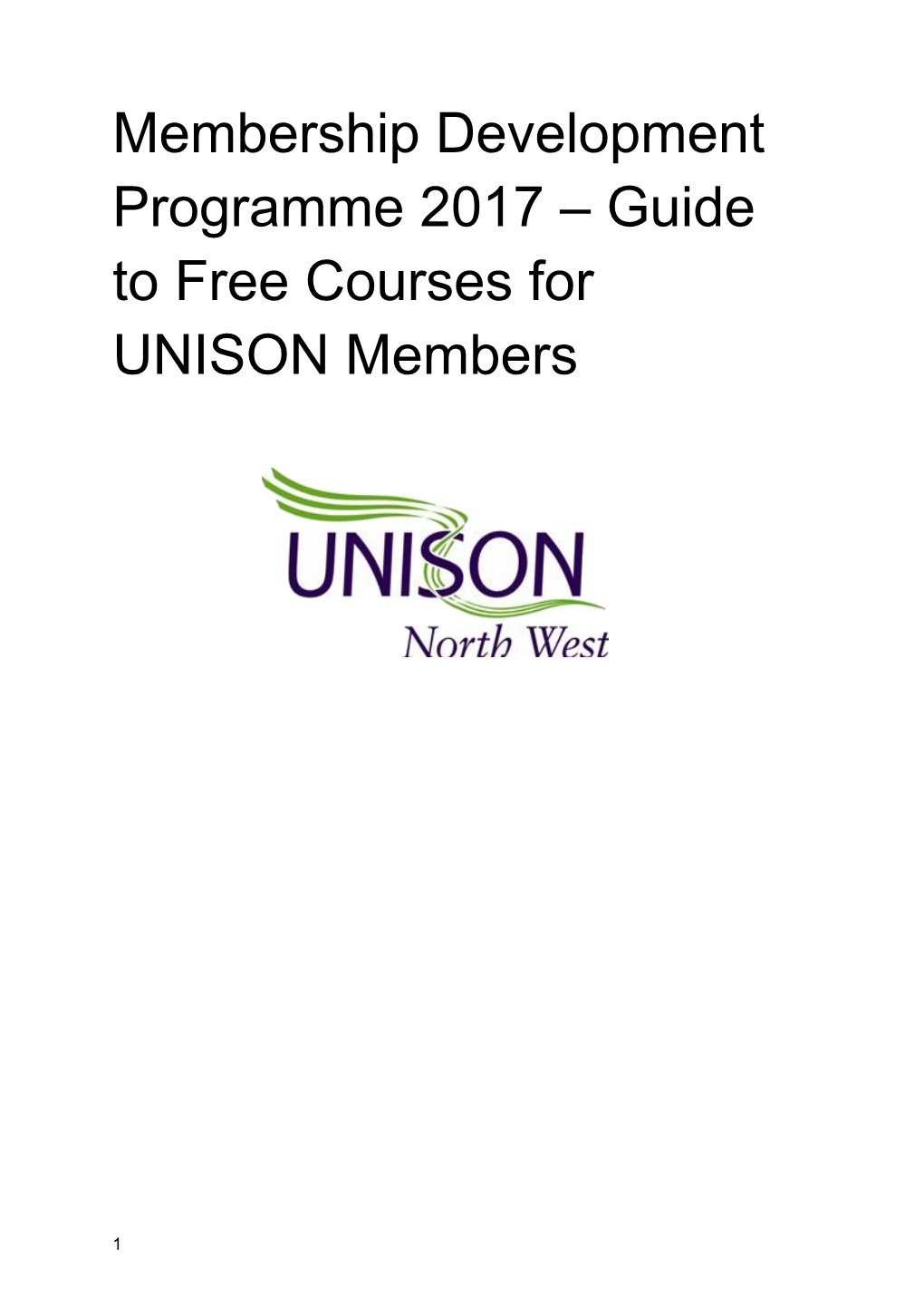 Membership Development Programme 2017 Guide to Free Courses for UNISON Members