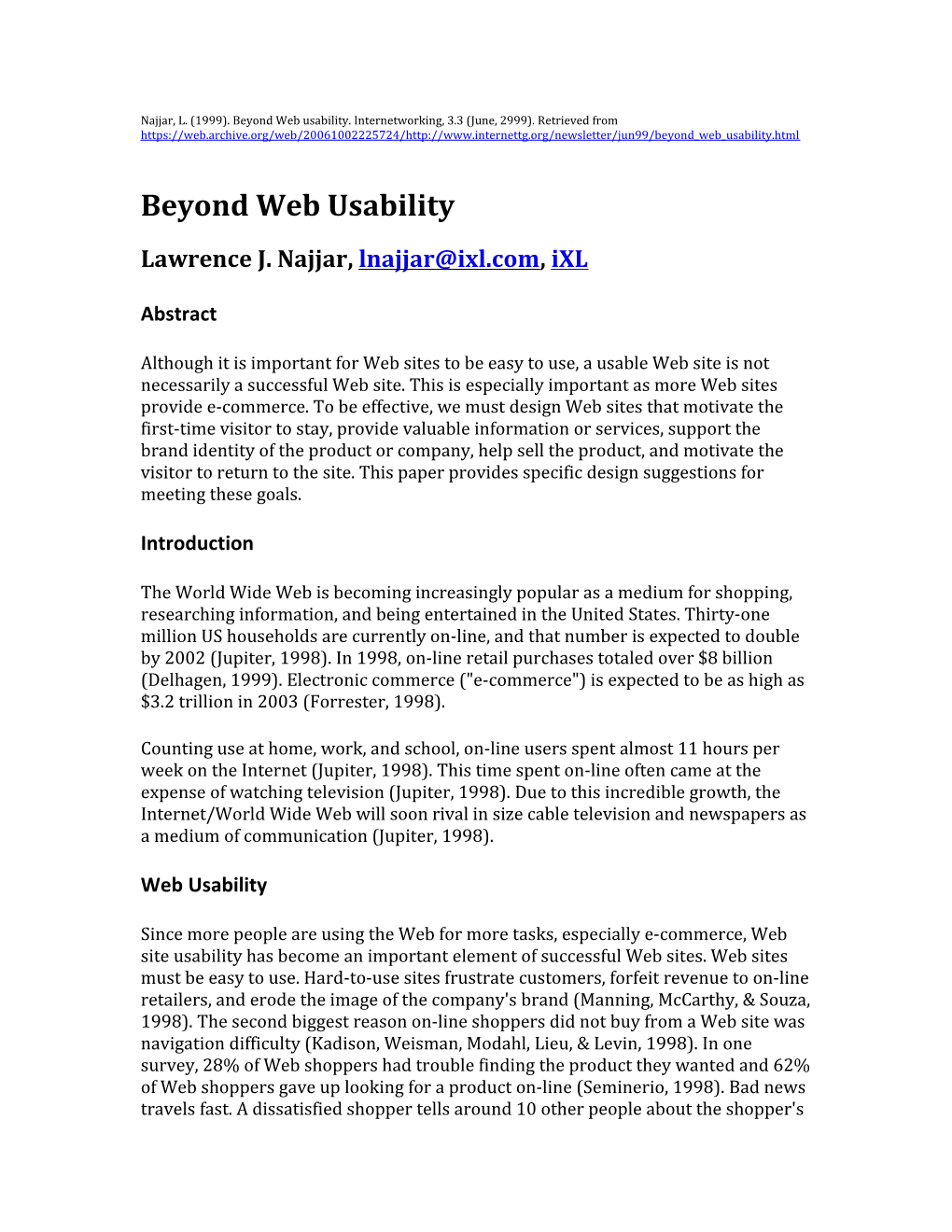 Najjar, L. (1999). Beyond Web Usability.Internetworking, 3.3 (June, 2999). Retrieved From