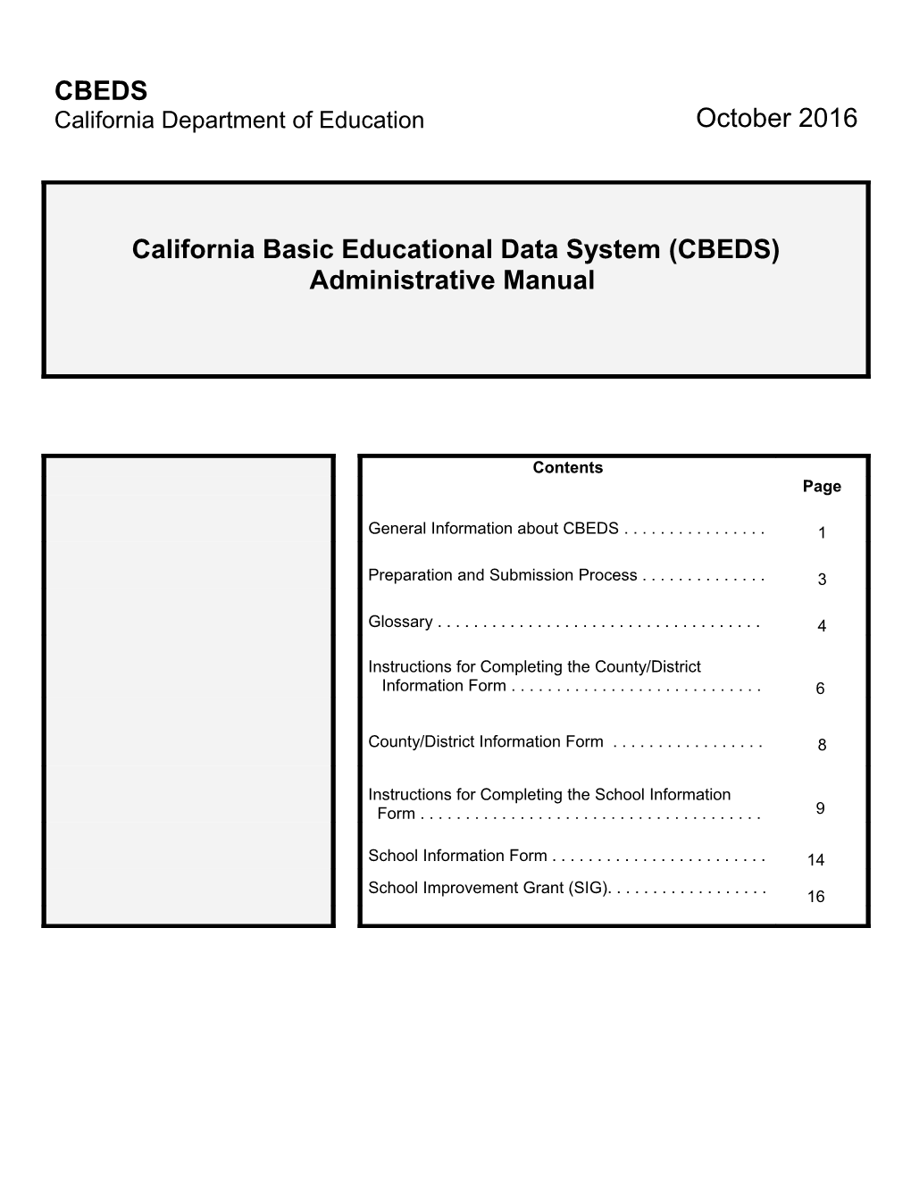 2016 CBEDS Administrative Manual - California Basic Educational Data System (CBEDS) (CA
