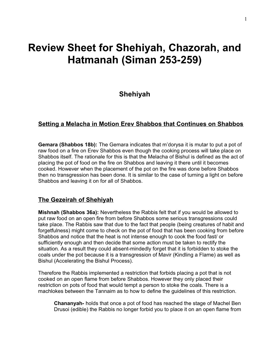 Review Sheet for Shehiyah, Chazorah, and Hatmanah (Siman 253-259)